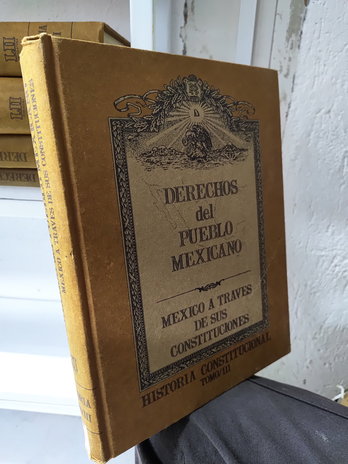 DERECHOS DEL PUEBLO MEXICANO HISTORIA CONSTITUCIONAL TOMO 3 POR LA CAMARA DE DIPUTADOS DEL CONGRESO DE LA UNION USADO DERECHO JUAREZ 515