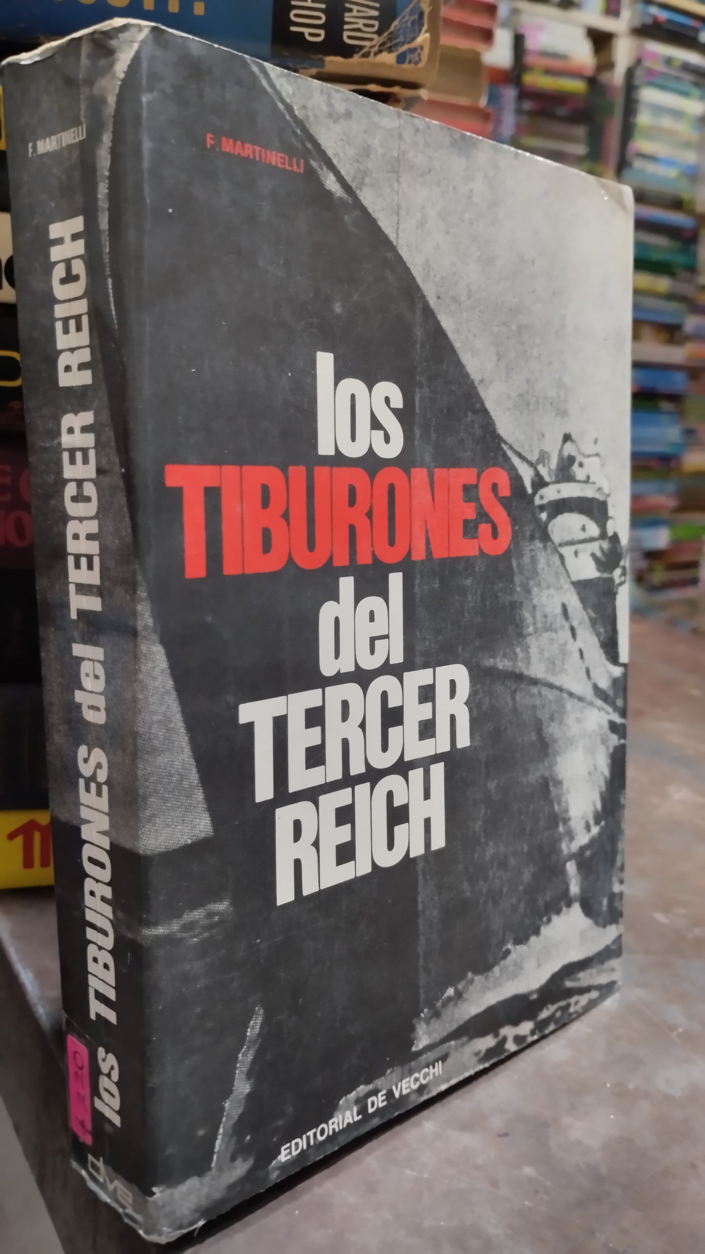 LOS TIBURONES DEL TERCER REICH POR F MARTINELLI LIBRO USADO HISTORIA ALDAMA