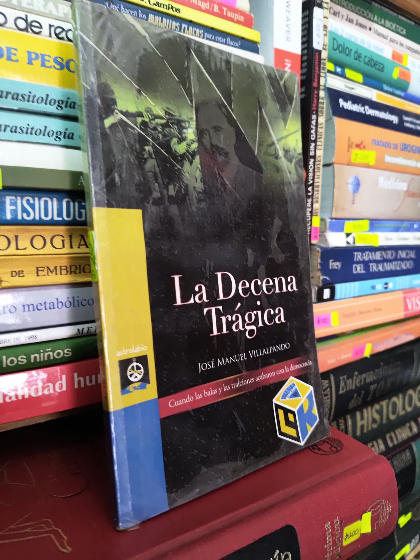 LA DECENA TRAGICA POR JOSE MANUEL VILLAPANDO USADO INFANTIL LITERARIO 305
