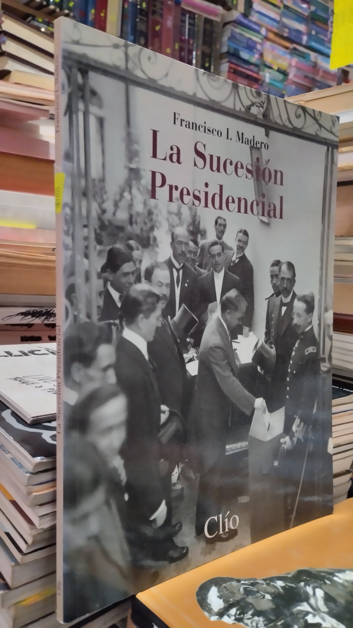 LA SUCESION PRESIDENCIAL POR FRANCISCO I MADERO LIBRO USADO HISTORIA ALDAMA