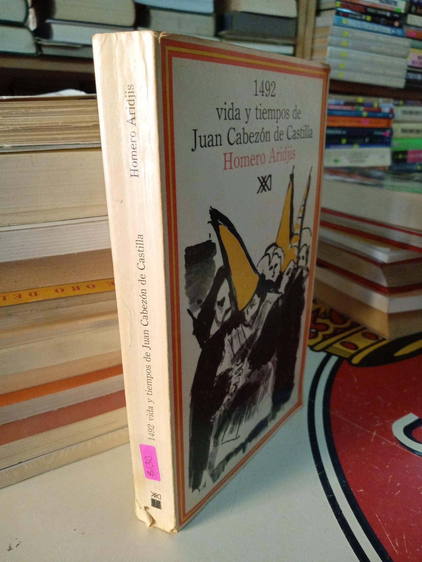 1492 VIDA Y TIEMPOS DE JUAN DE CASTILLA POR HOMERO ARIDJIS USADO HISTORIA LITERARIO 207