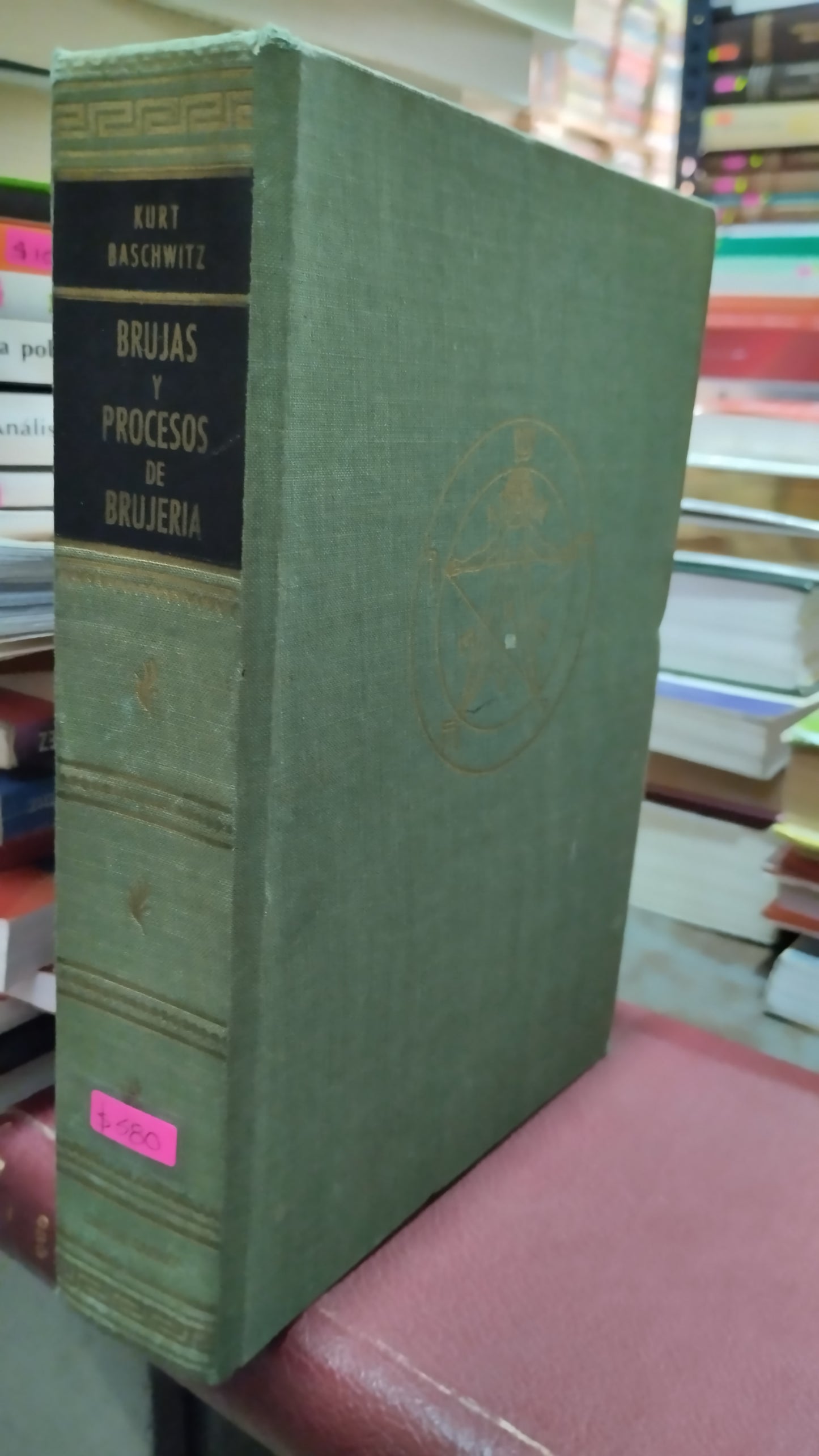 BRUJAS Y PROCESOS DE BRUJERIA POR KURT BASCHWITZ LIBRO USADO ANTIGUO ALDAMA