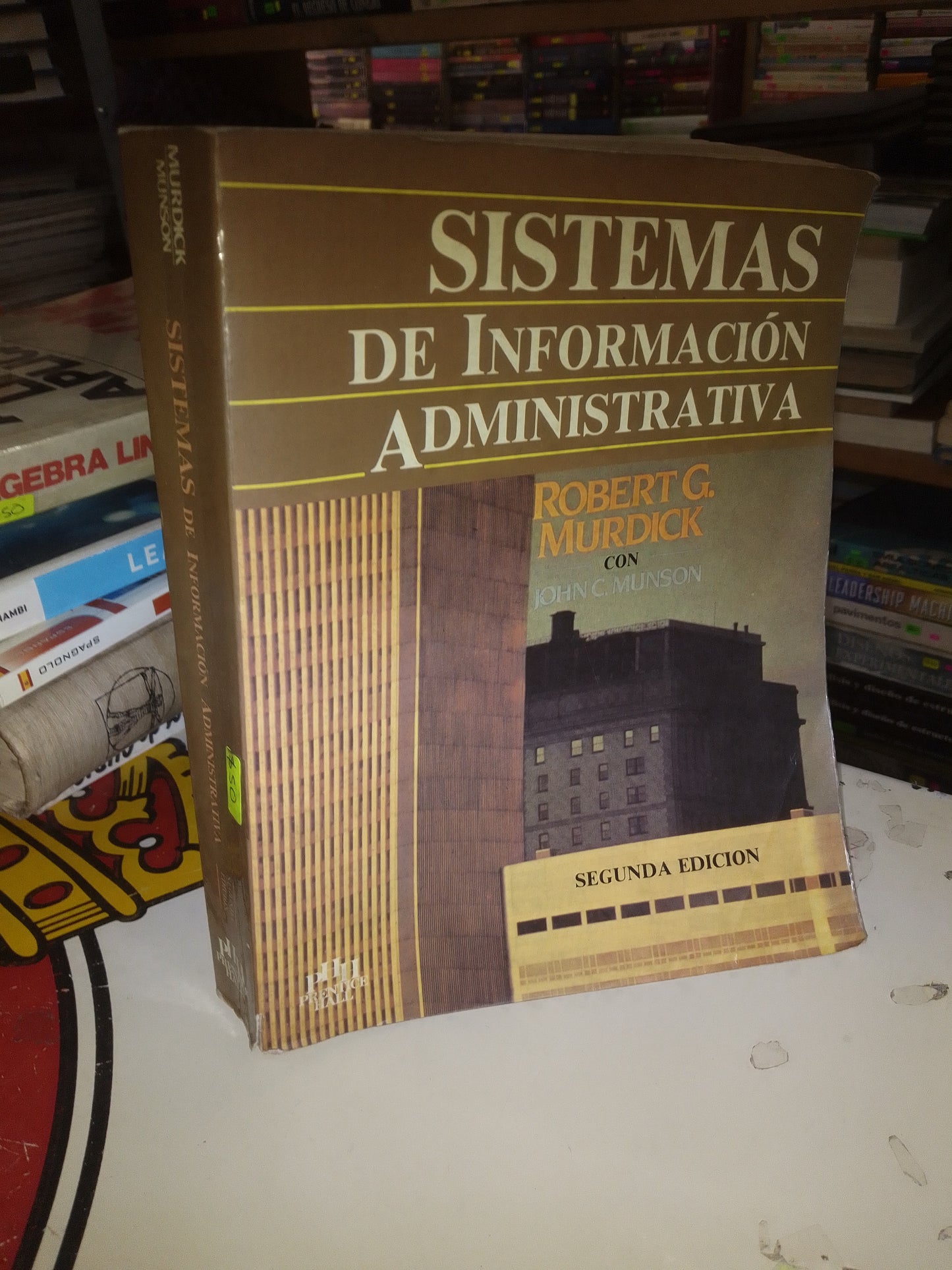 SISTEMAS DE INFORMACIÓN ADMINISTRATIVA POR ROBERT G. MURDICK USADO ADMINISTRACIÓN LITERARIO 207