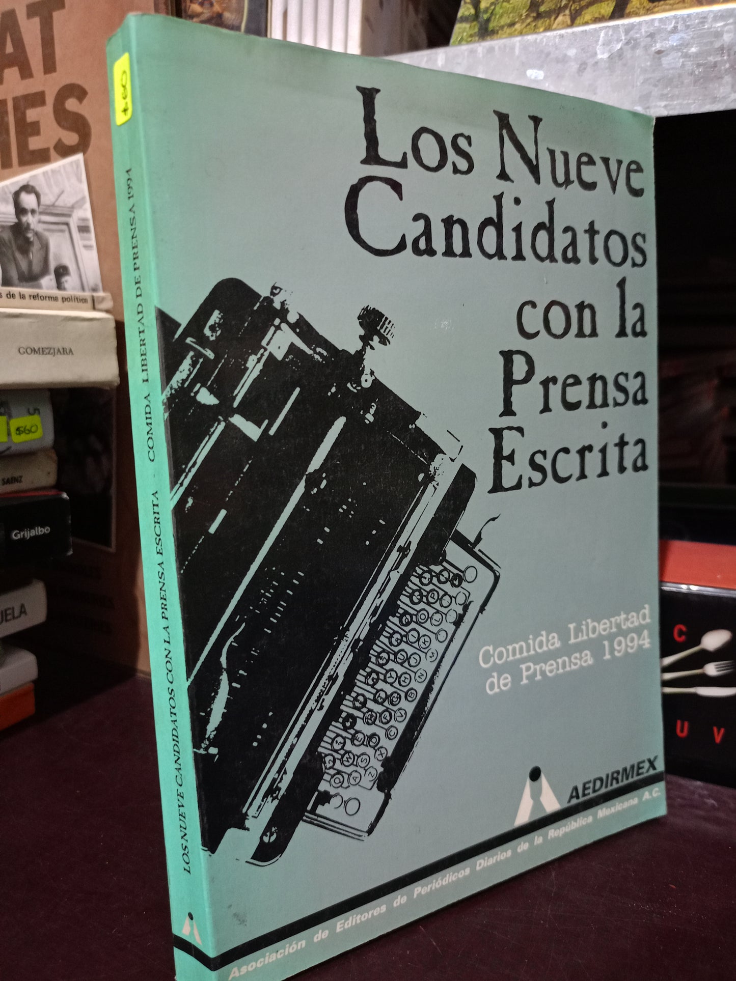 LOS NUEVE CANDIDATOS CON LA PRENSA ESCRITA POR COMIDA DE LIBERTAD DE PRENSA 1994 USADO POLÍTICA LITERARIA 305
