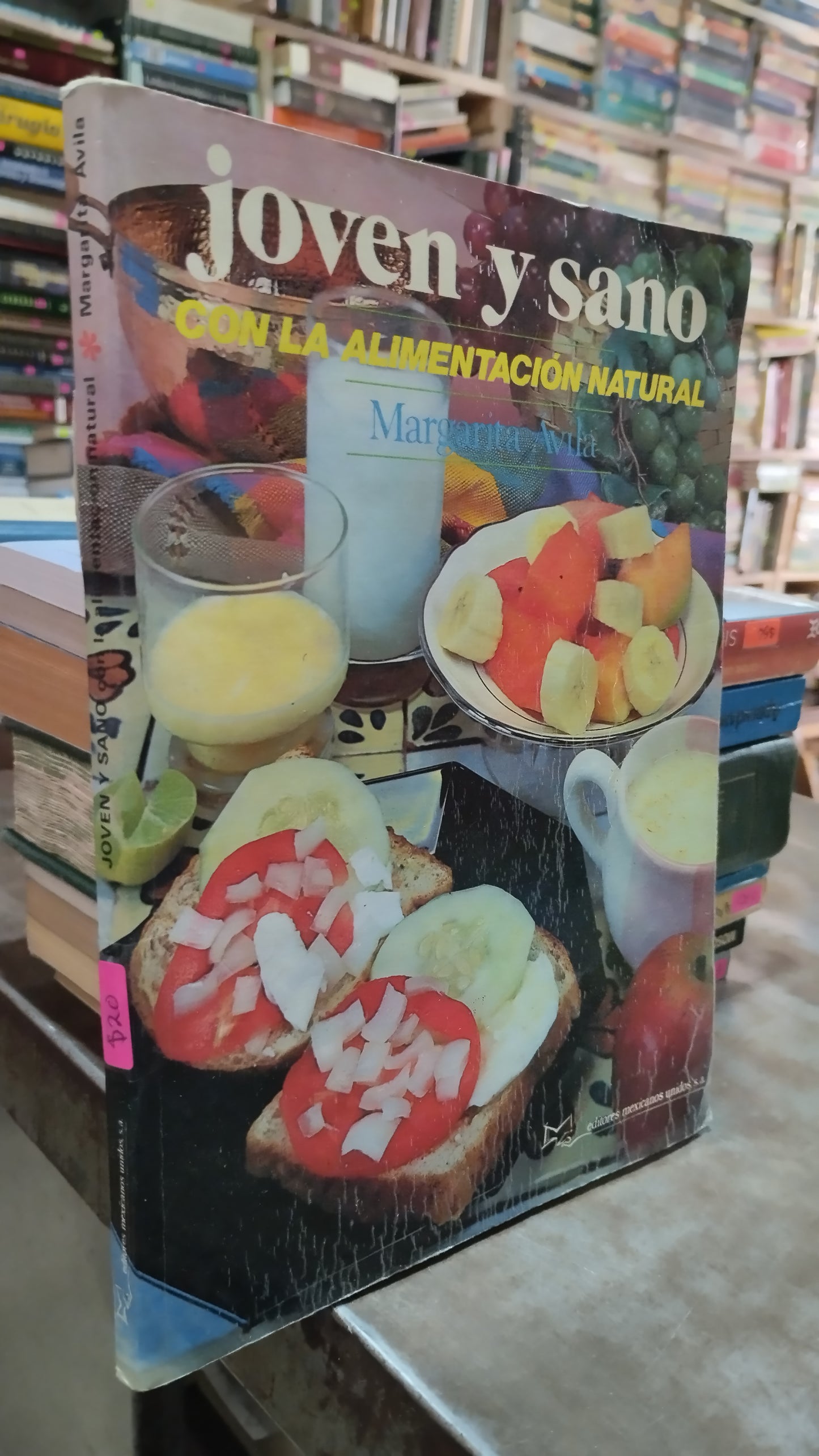 JOVEN Y SANO CON LA ALIMENTACION NATURAL POR MARGARITA AVILA LIBRO USADO SALUD ALDAMA