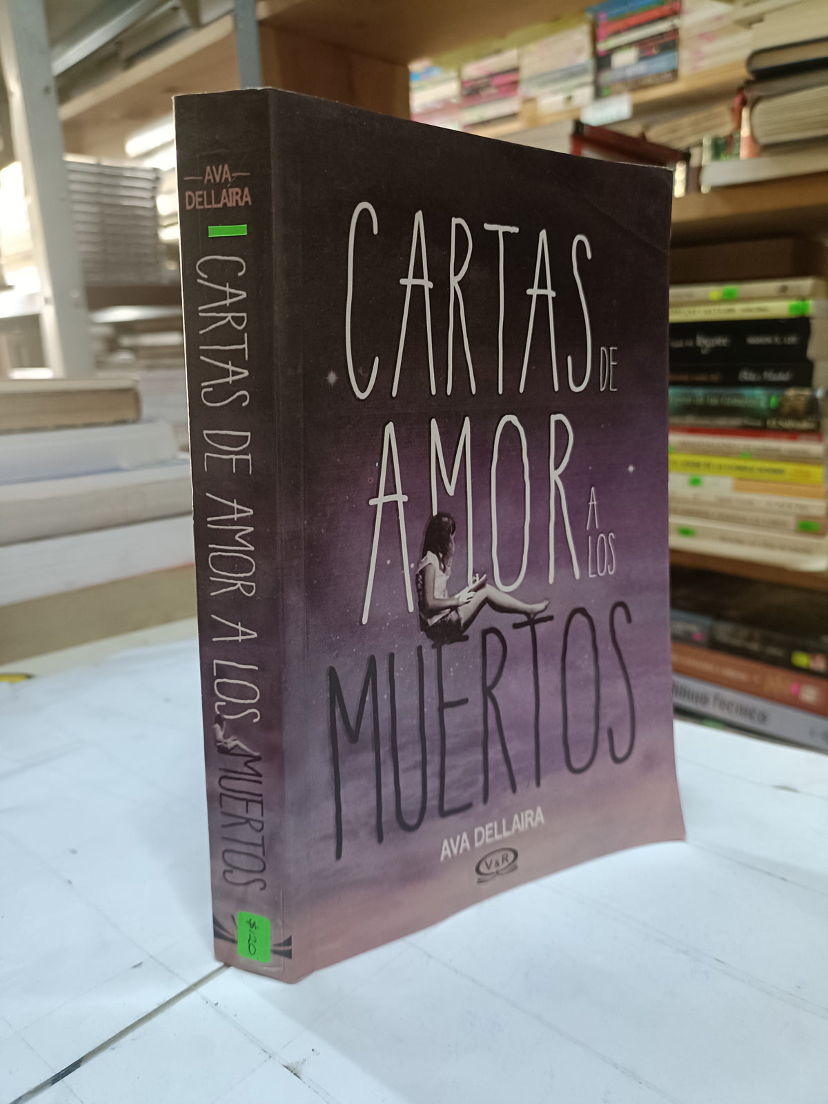 CARTAS DE AMOR A LOS MUERTOS POR AVA DELLAIRA USADO NOVELA LITERARIO 207
