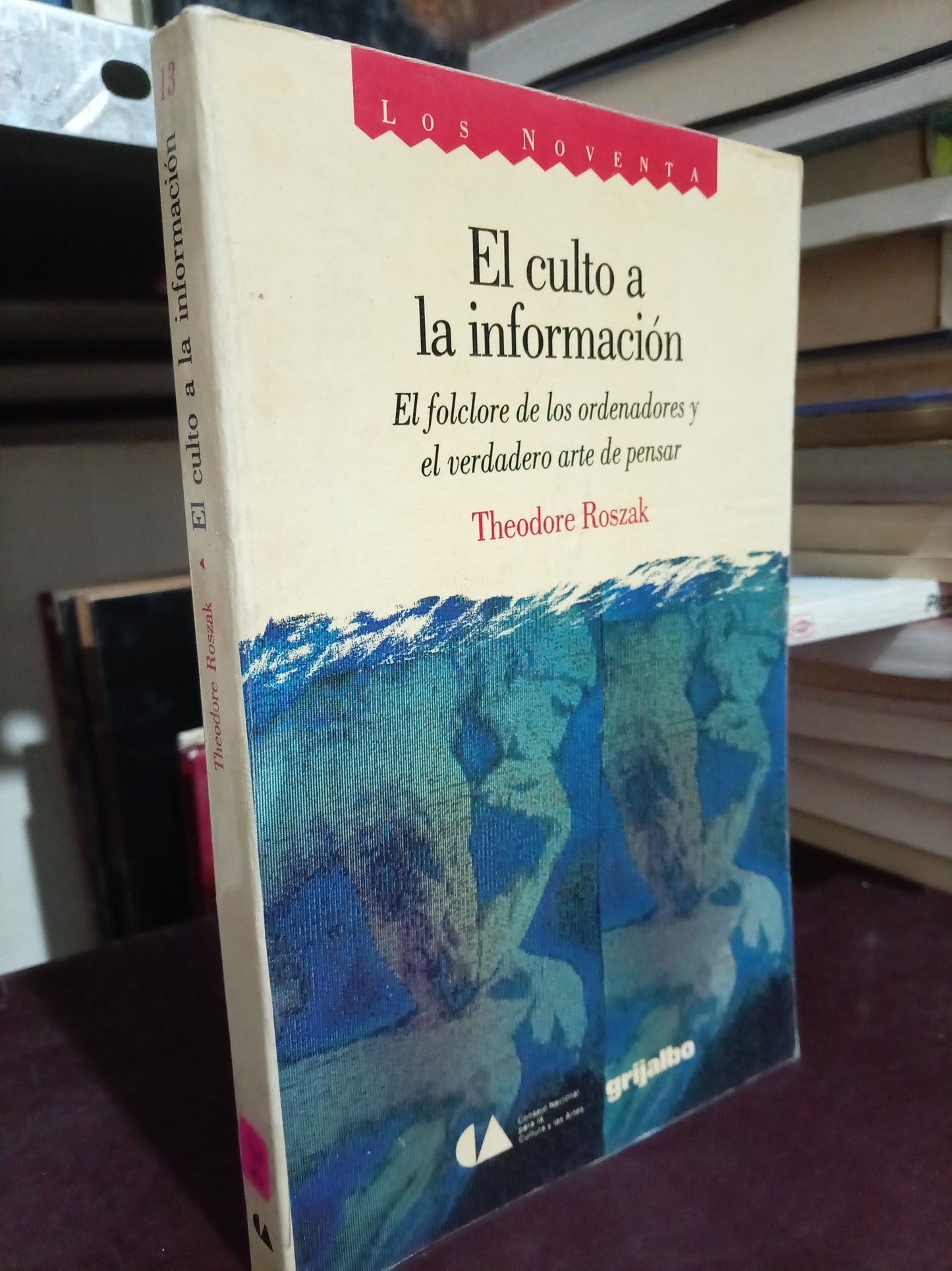 EL CULTO A LA INFORMACION POR THEODORE ROSZAK USADO ADMIN LITERARIO 305