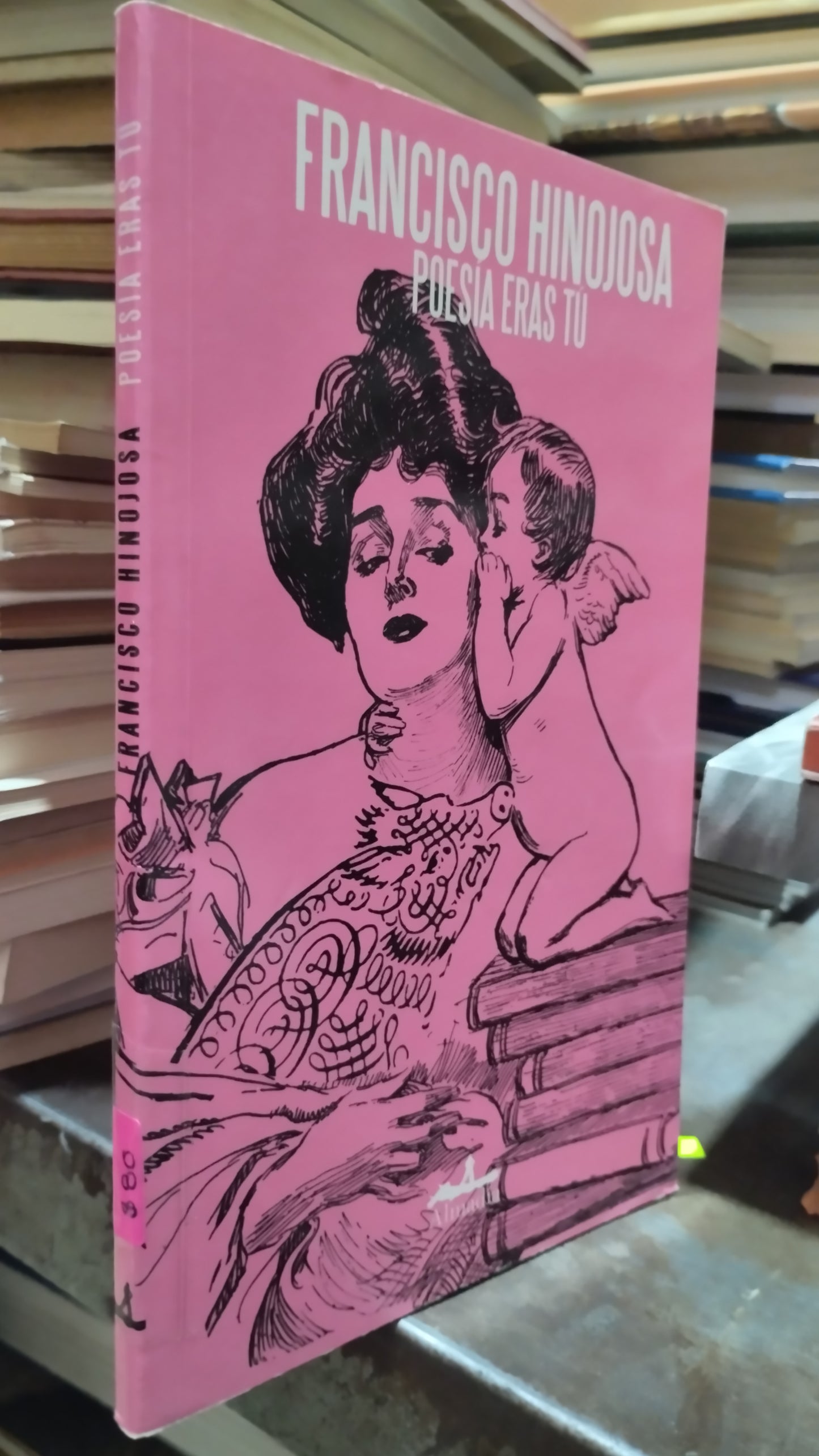 POESIA ERAS TU POR FRANCISCO HINOJOSA LIBRO USADO POESIA ALDAMA