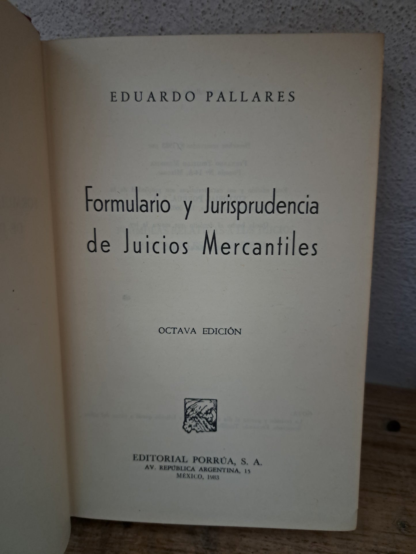 FORMULARIO Y JURISPRUDENCIA DE JUICIOS MERCANTILES EDUARDO PALLARES NUEVO DERECHO LITERARIO 305