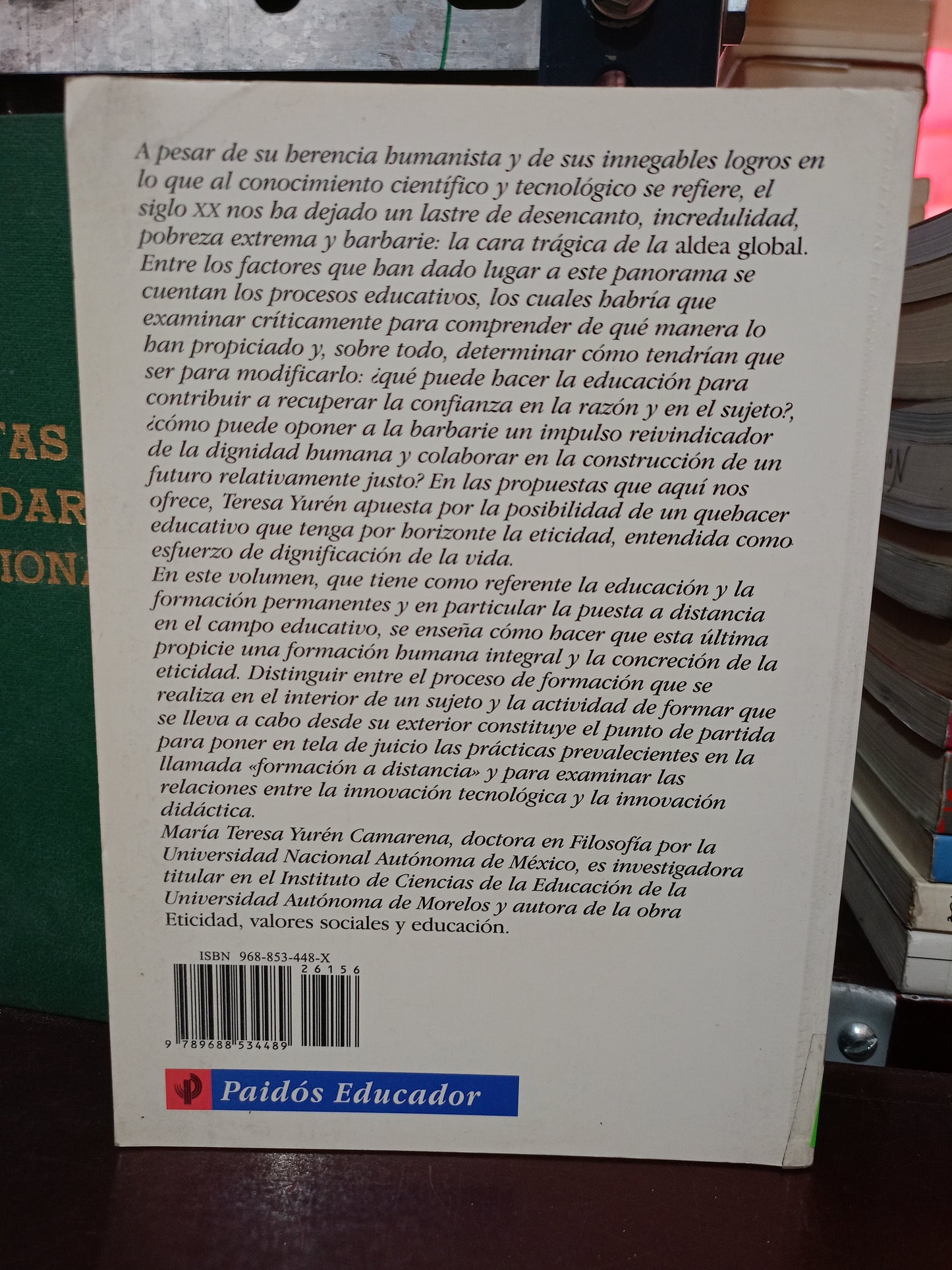 FORMACIÓN Y PUESTA A DISTANCIA SU DIMENSIÓN ÉTICA POR MARÍA TERESA YURÉN CAMARENA USADO EDUCACIÓN LITERARIO 305