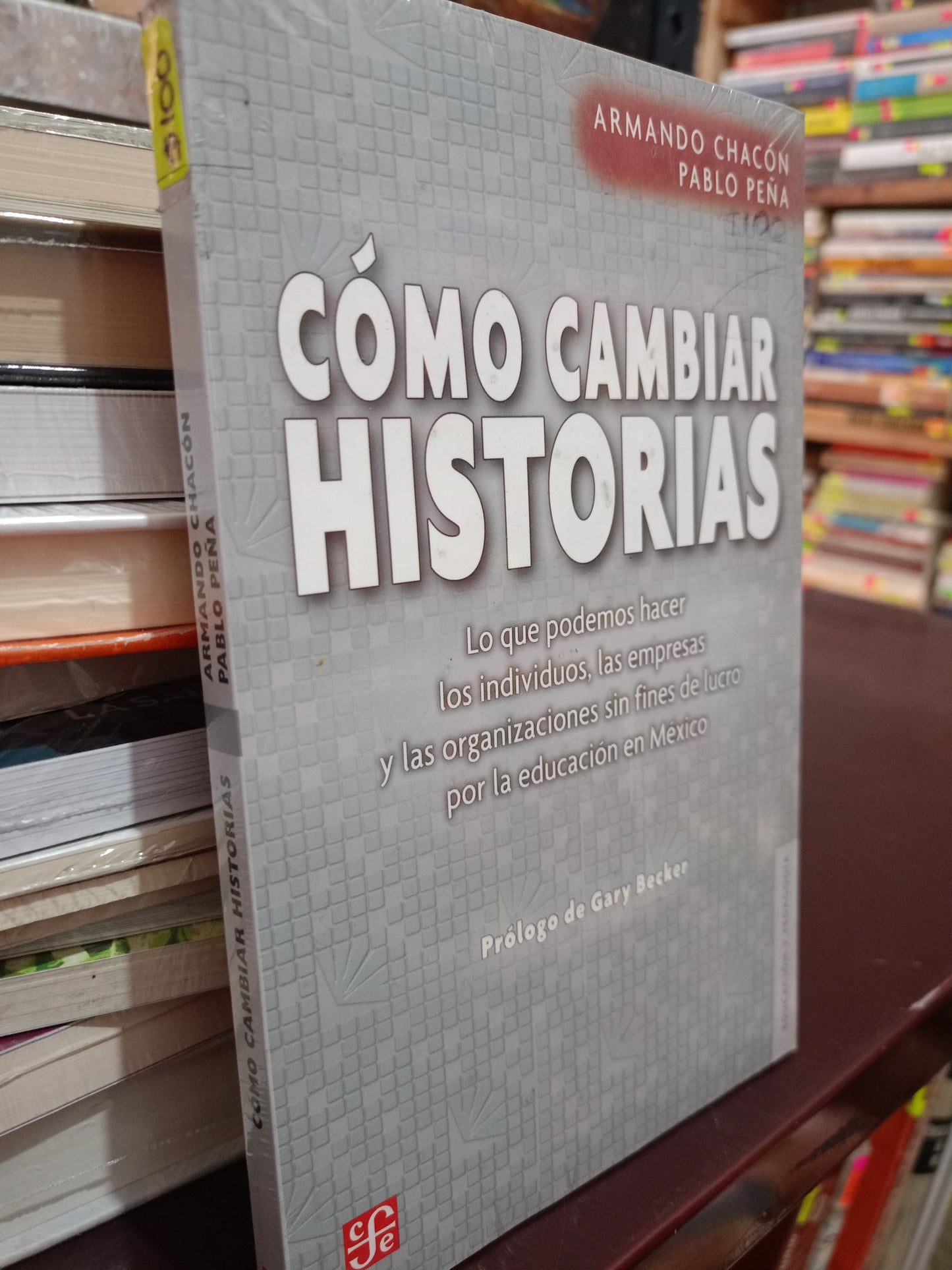 COMO CAMBIAR HISTORIAS POR ARMANDO CHACON PABLO PEÑA NUEVO LITERARIO 305