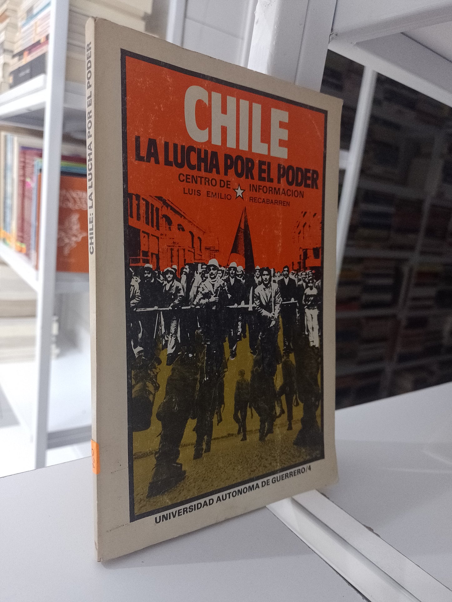 CHILE LA LUCHA POR EL PODER POR LUIS EMILIO RECABARREN USADO SOCIOLOGIA JUAREZ 515
