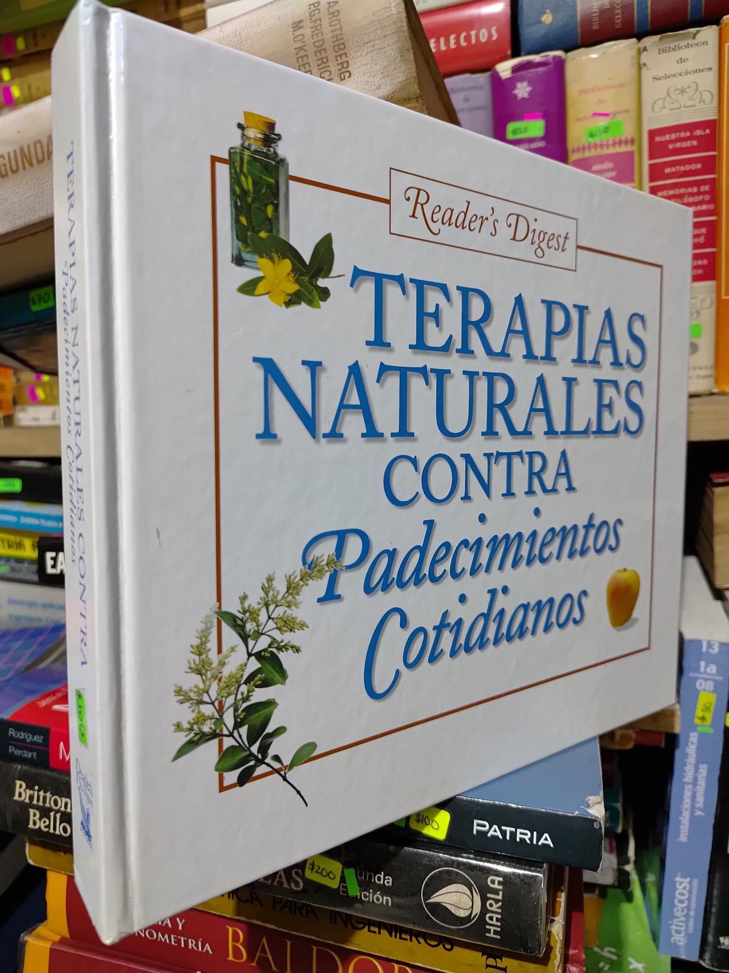 TERAPIAS NATURALES CONTRA PADECIMIENTOS COTIDIANOS POR READER'S DIGEST USADO SALUD JUAREZ 507