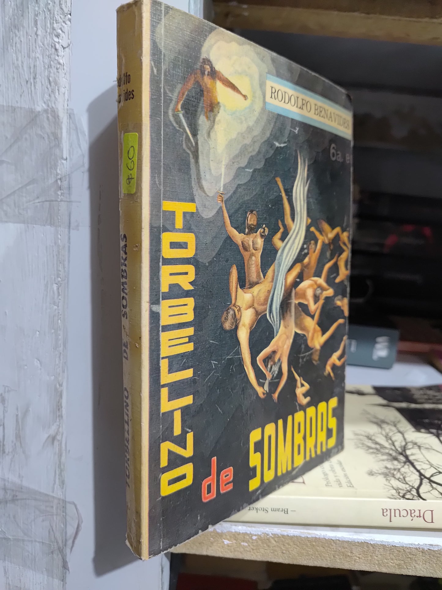TORBELLINO DE SOMBRAS POR RODOLFO BENAVIDES USADO NOVELAS JUAREZ
