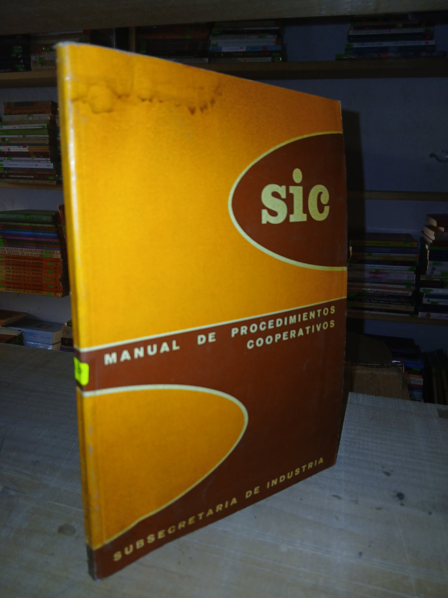 MANUAL DE PROCEDIMIENTOS COOPERATIVOS POR LA SUBSECRETARIA DE INDUSTRIA USADO ADMINISTRACIÓN LITERARIO 207