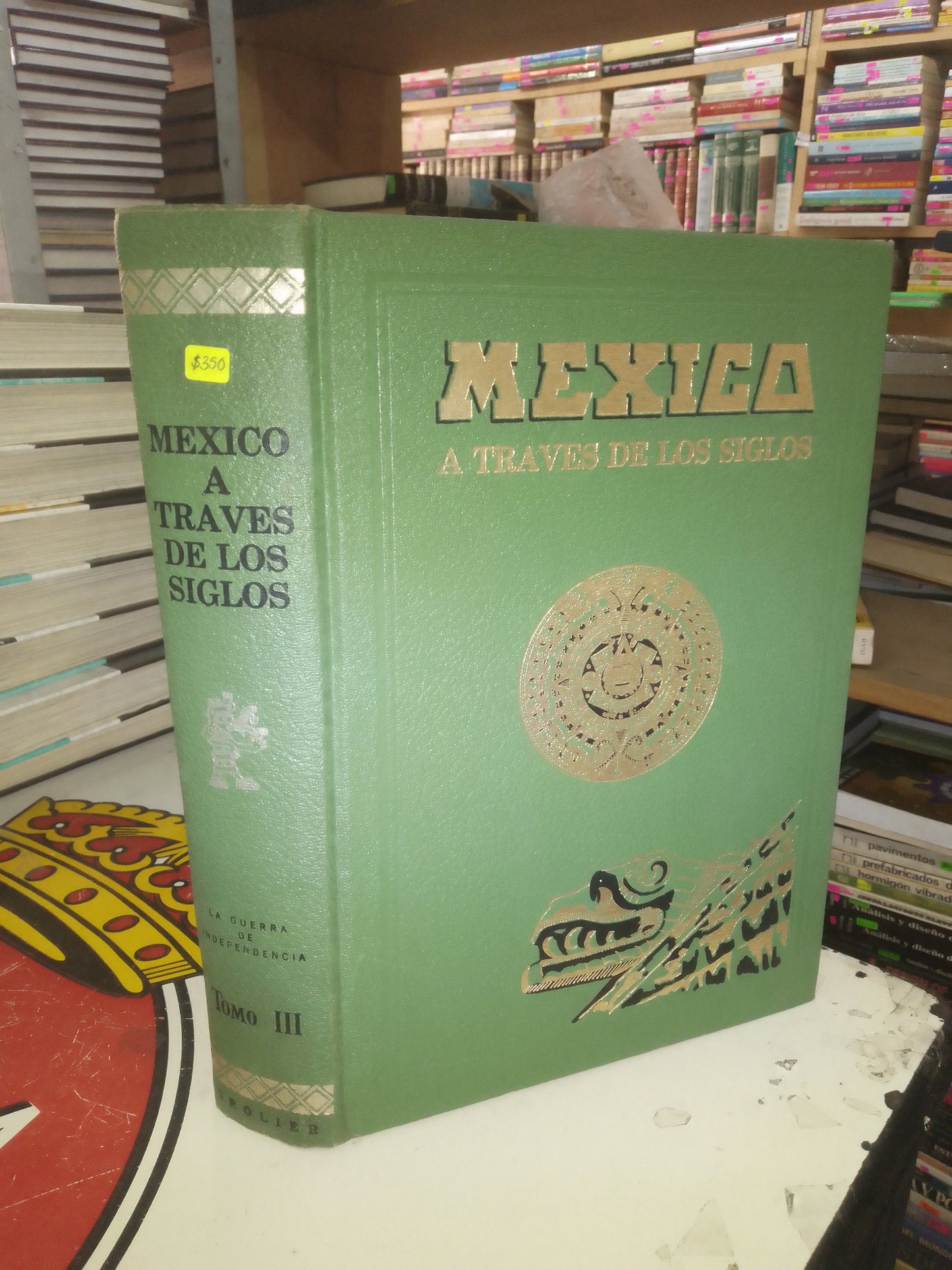 MÉXICO A TRAVÉS DE LOS SIGLOS TOMO III POR VICENTE RIVA PALACIO USADO ENCICLOPEDIAS LITERARIO 207