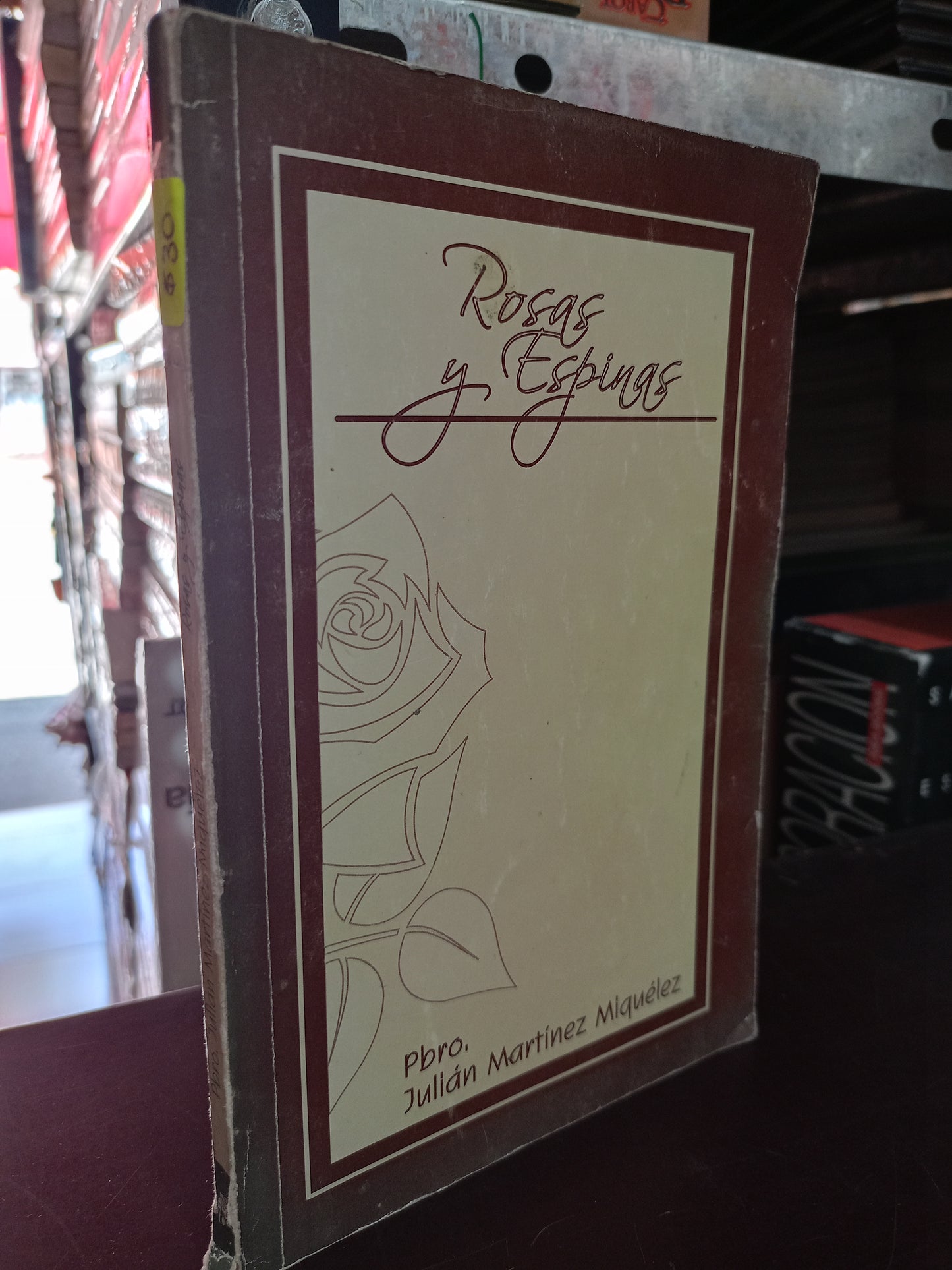 ROSAS Y ESPINAS JULIAN MARTÍNEZ MIQUELEZ USADO POESÍA LITERARIO #305
