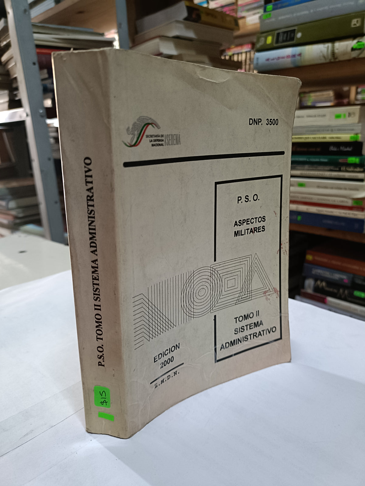 P. S. O TOMO II SISTEMA ADMINISTRATIVO POR SECRETARIA DE LA DEFENSA NACIONAL USADO HISTORIA LITERARIO 207