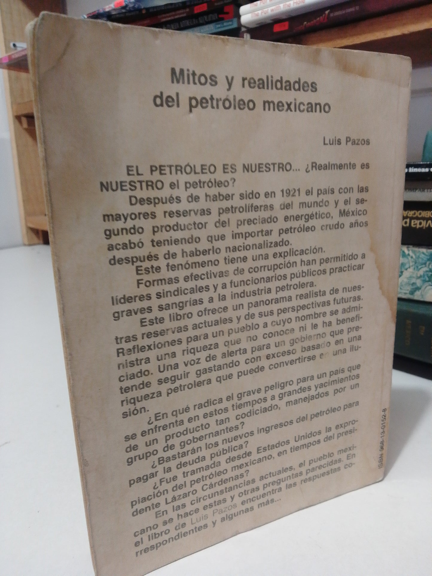 MITOS Y REALIDADES DEL PETROLEO MEXICANO POR LUIS PASOS USADO HISTORIA JUAREZ