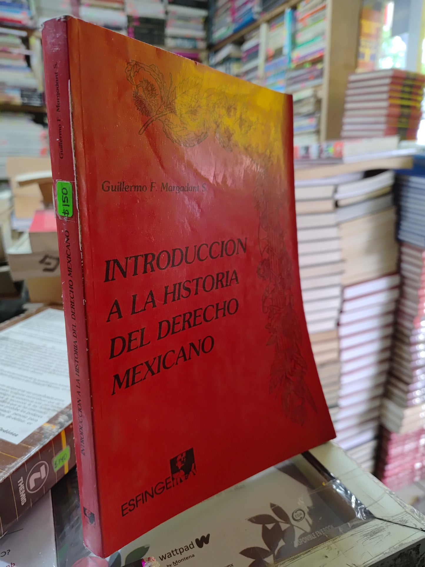 INTRODUCCION A LA HISTORIA DEL DERECHO MEXICANO POR GUILLERMO F. MARGADANT S. USADO DERECHO JUAREZ 507