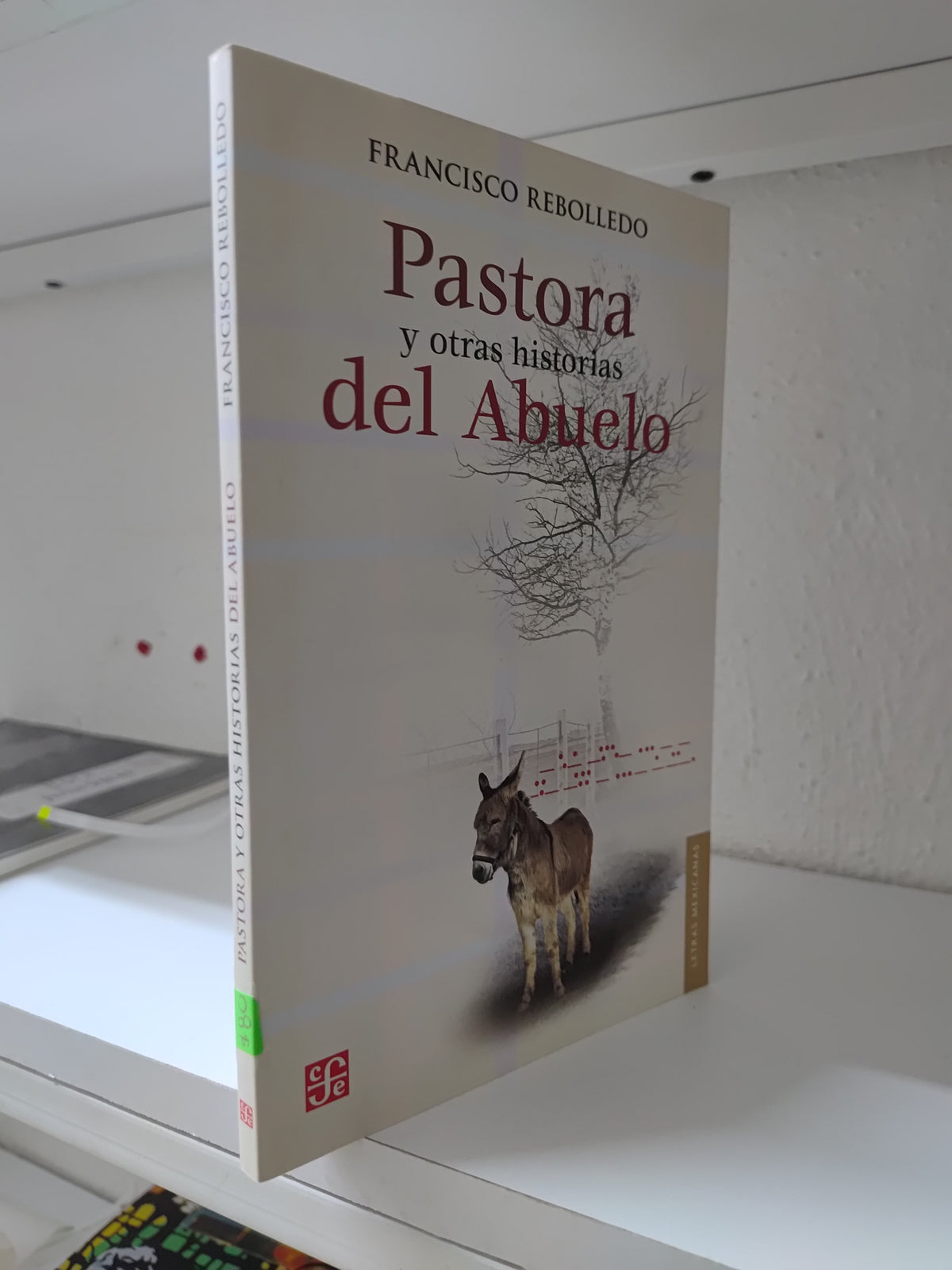 PASTORA Y OTRAS HISTORIAS DEL ABUELO POR FRANCISCO REBOLLEDO USADO NOVELAS JUAREZ 515