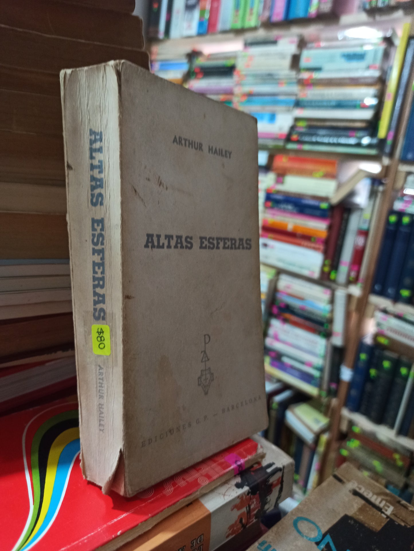 ALTAS ESFERAS POR ARTHUR HAILEY USADO NOVELAS ALDAMA