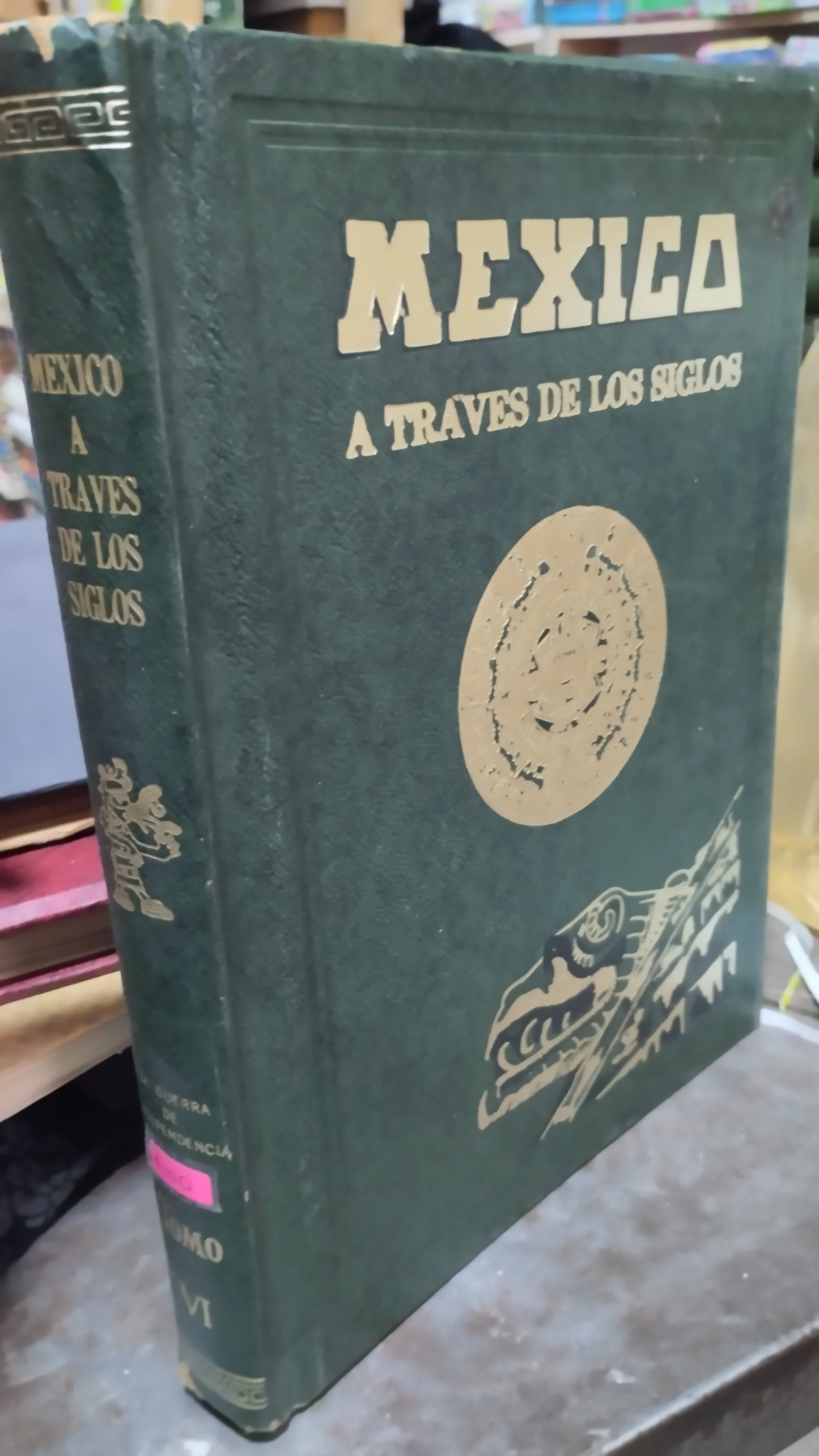 MEXICO A TRAVES DE LOS SIGLOS TOMO VI LIBRO USADO HISTORIA ALDAMA