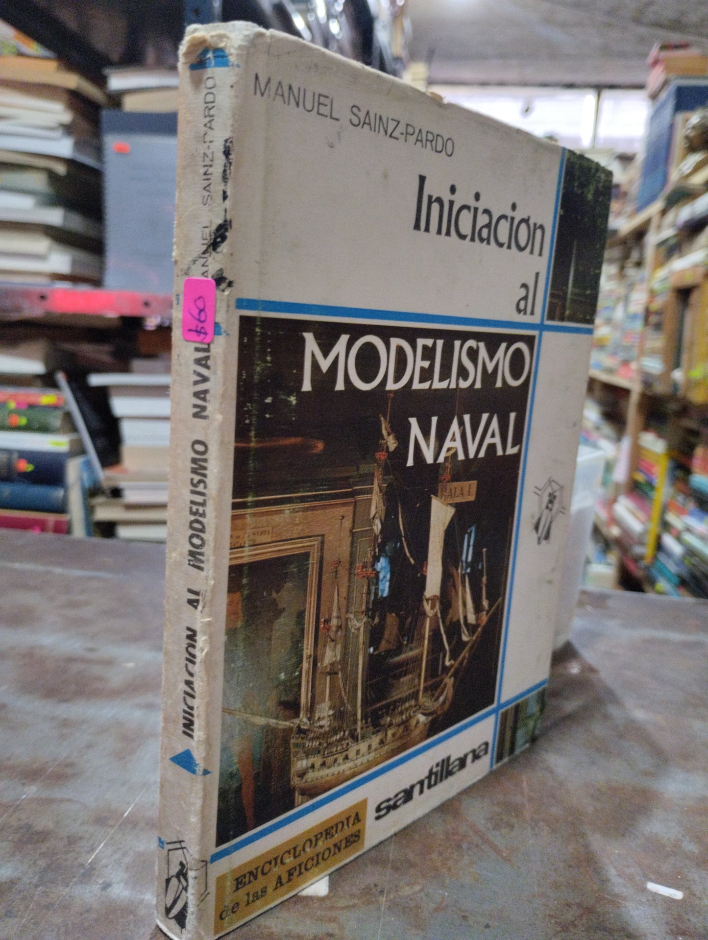 INICIACION AL MODELISMO NAVAL POR MANUEL SAINZ-PARDO USADO CIENCIA ALDAMA