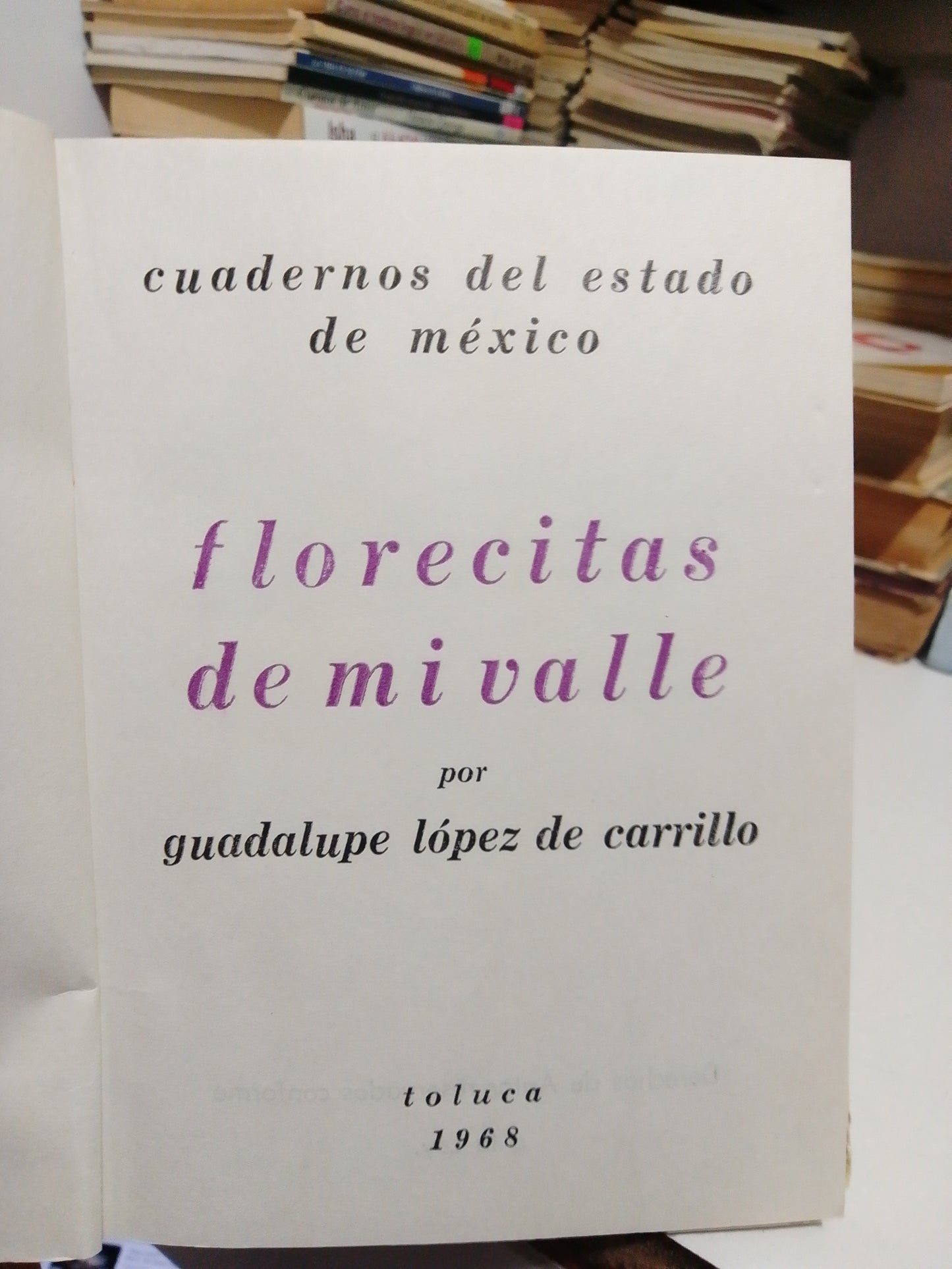 FLORECITAS DE MI VALLE POR GUADALUPE LÓPEZ CARRILLO USADO NOVELA JUÁREZ