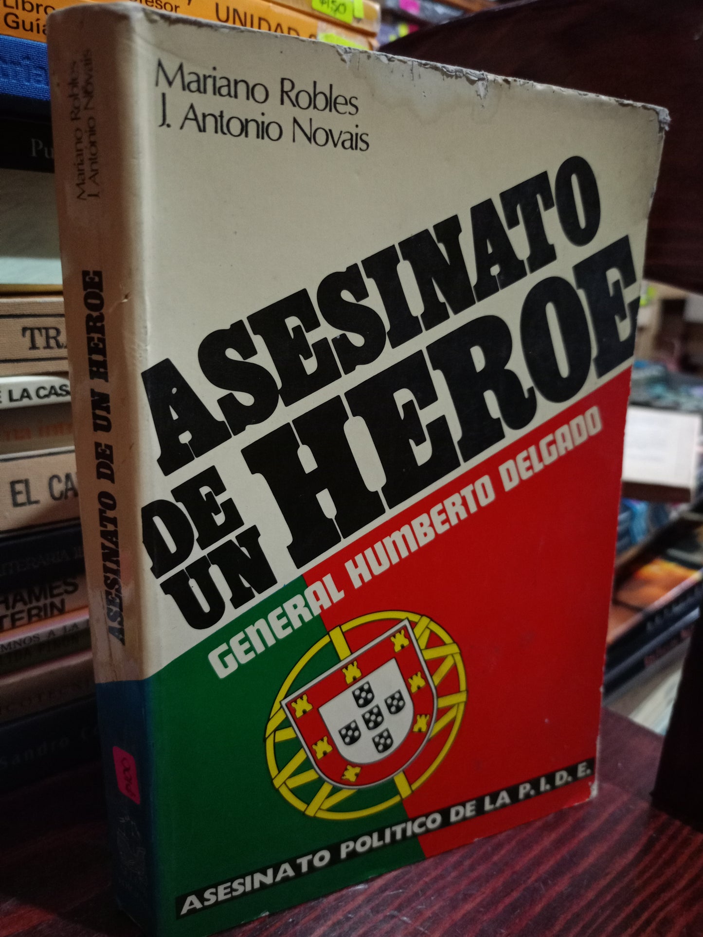 ASESINATO DE UN HEROE POR MARIANO ROBLES, J. ANTONIO NOVAIS USADO NOVELA LITERARIO 305