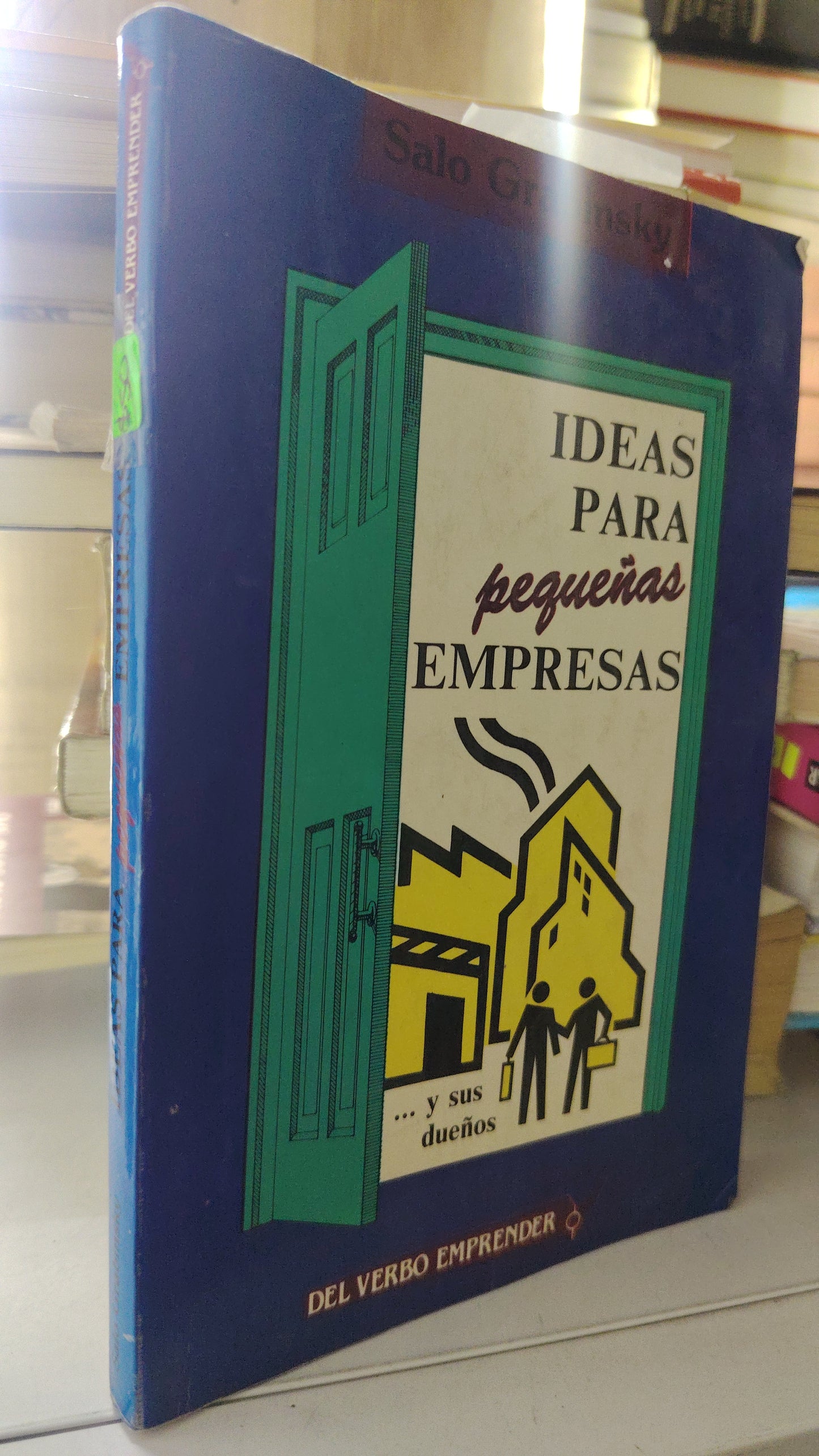 IDEAS PARA PEQUEÑAS EMPRESAS Y SUS DUEÑOS POR SALO GRABINSKY USADO ADMINISTRACIÓN LITERARIO 207