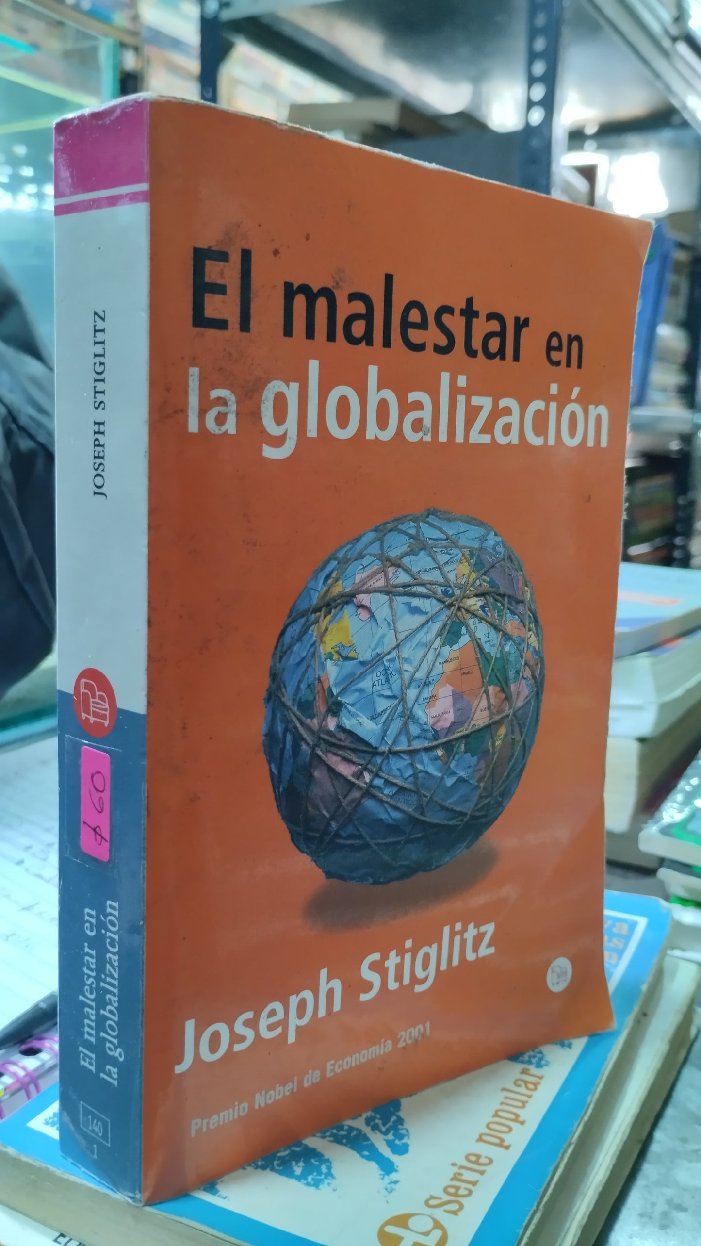 EL MALESTAR EN LA GLOBALIZACION POR JOSEPH STIGLITZ LIBRO USADO SOCIOLOGIA ALDAMA