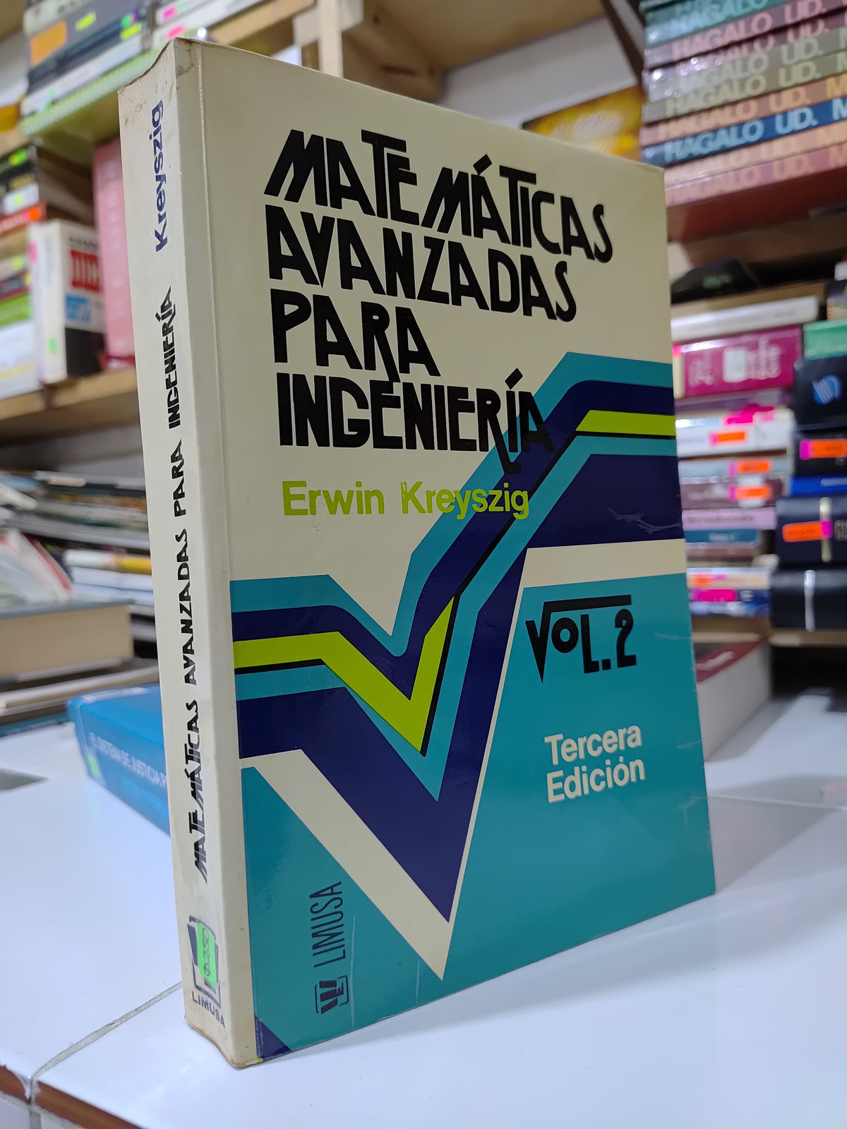 MATEMATICAS AVANZADAS POR INGENIERIA VOL 2 POR ERWIN KREYSZIG USADO MATEMATICAS JUAREZ 507