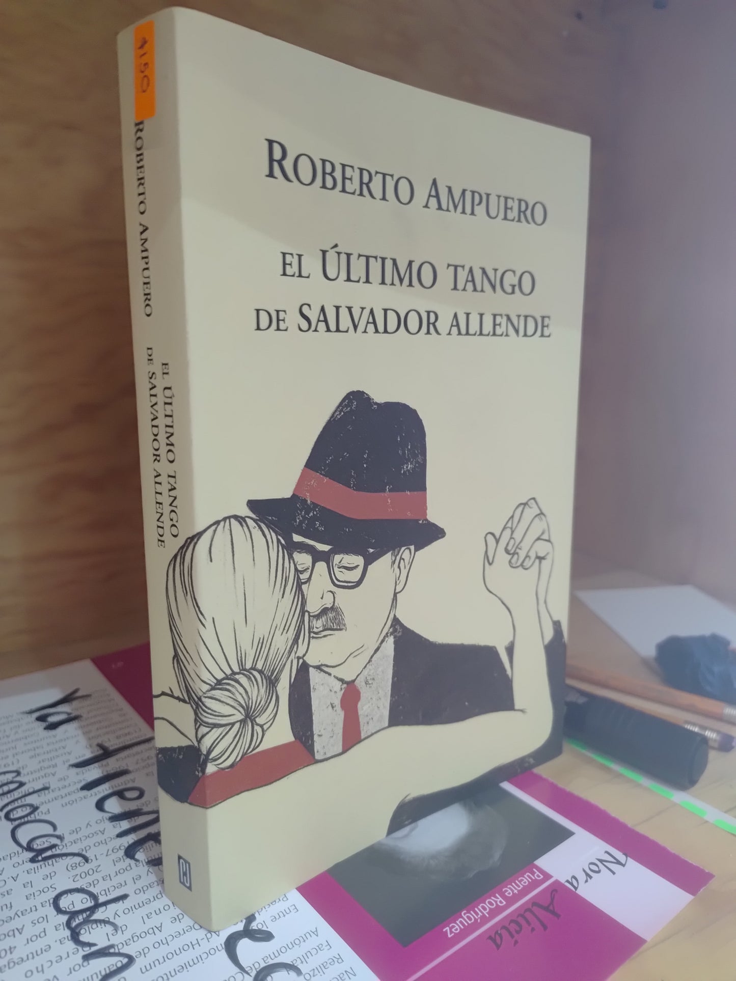 EL ULTIMO TANGO DE SALVADOR ALLENDE POR ROBERTO AMPUERO USADO NOVELAS JUAREZ 515