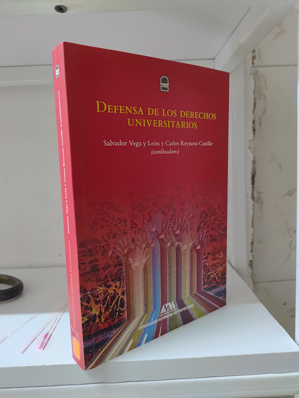 DEFENSA DE LOS DERECHO UNIVERSITARIOS POR SALVADOR VEGA USADO DERECHO JUAREZ 515