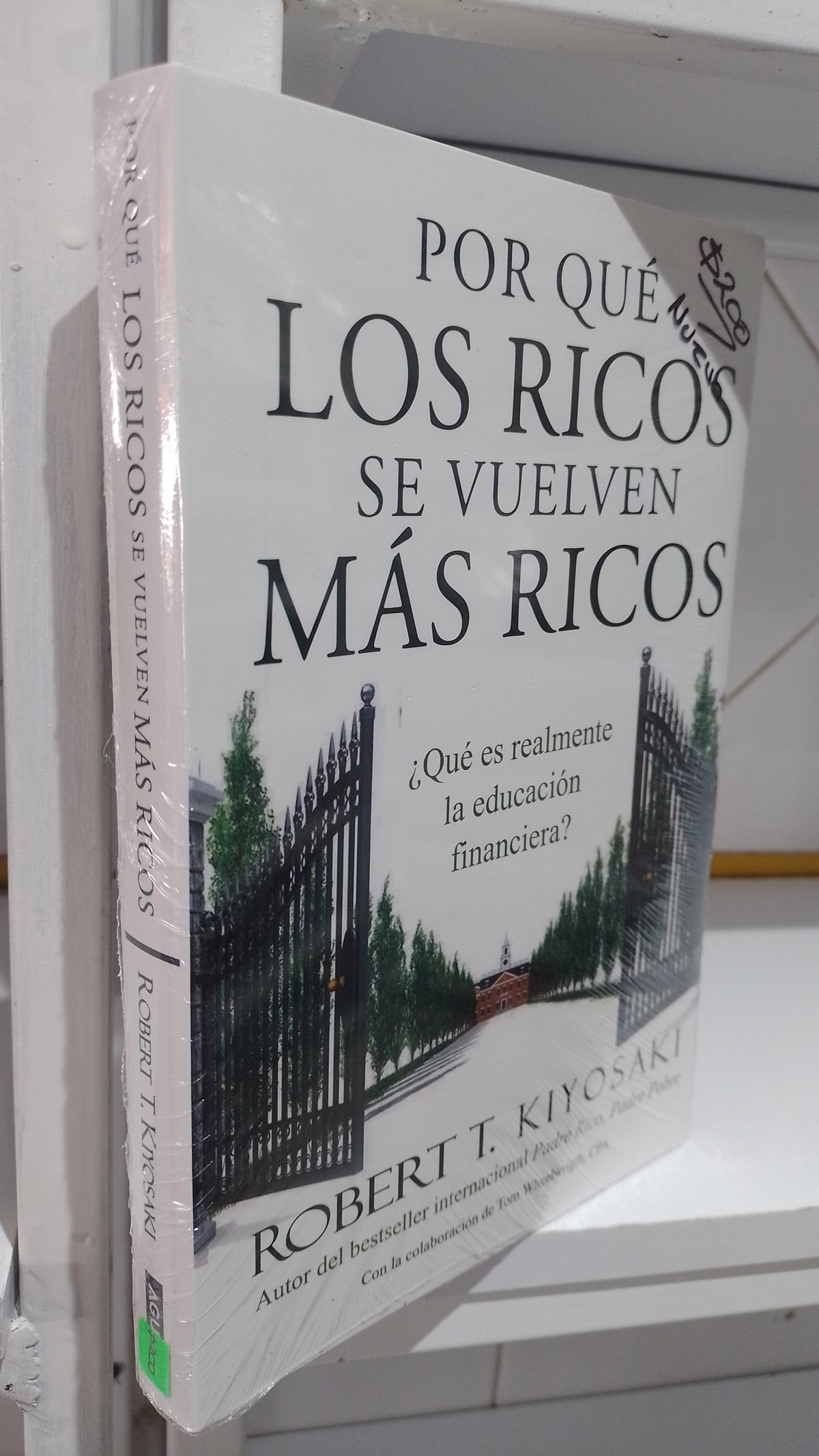 POR QUE LOS RICOS DE VUELVEN MAS RICOS POR ROBERT KIYOSAKI NUEVO JUAREZ 515