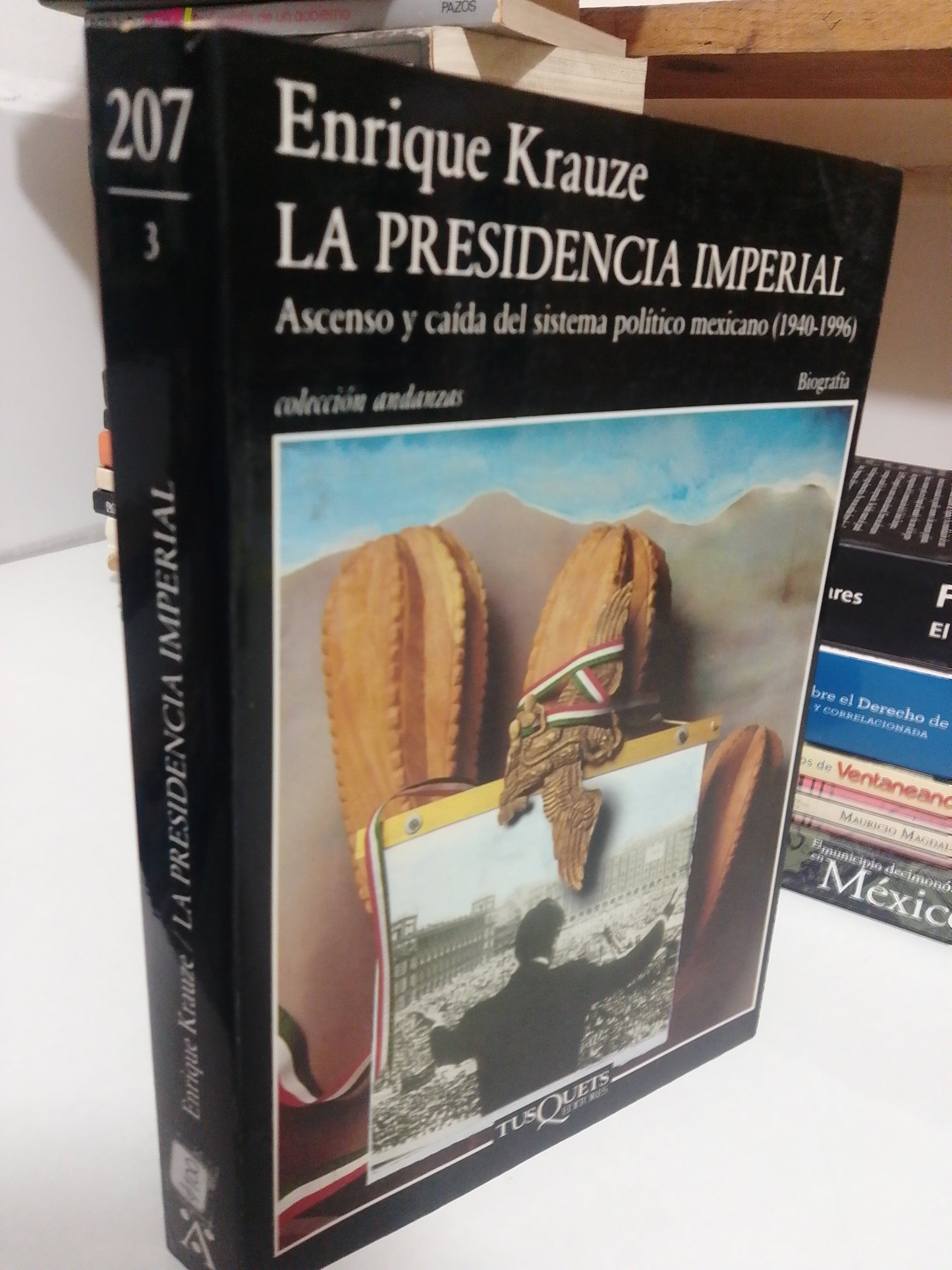 LA PRESIDENCIA IMPERIAL POR ENRIQUE KRAUZE USADO POLITICA JUAREZ