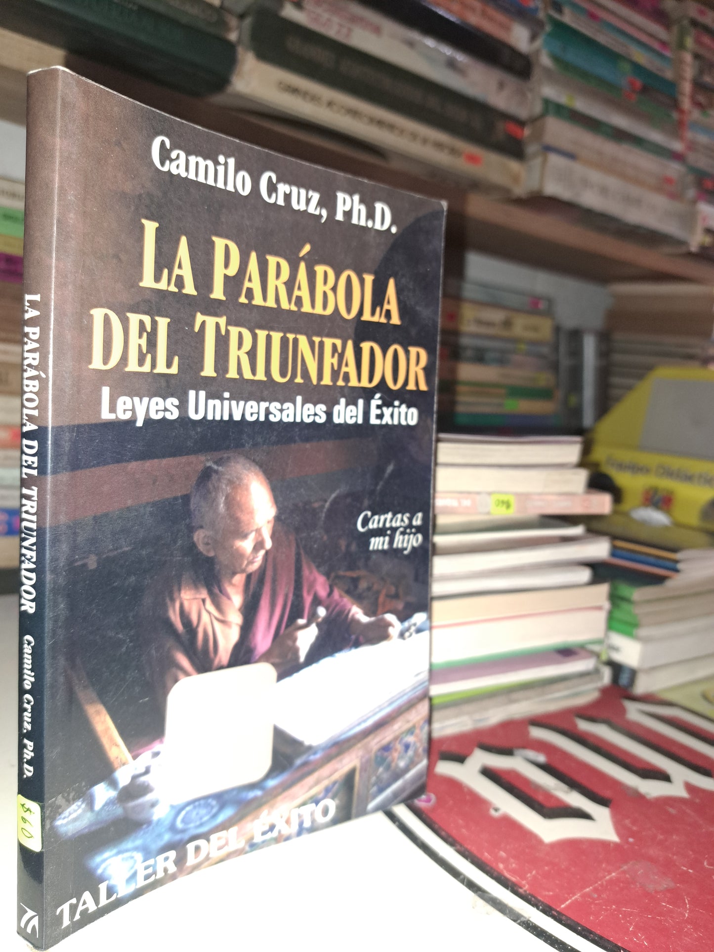 LA PARABOLA DEL TRIUNFADOR CAMILO CRUZ, PH.D USADO SUPERACIÓN PERSONAL LITERARIO 207