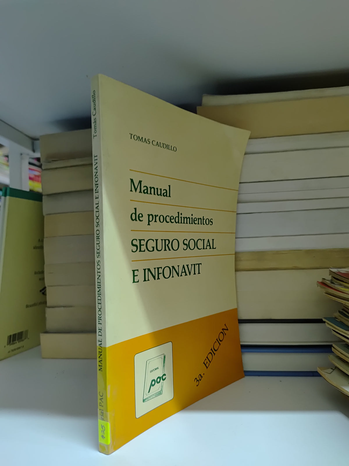 MANUAL DE PROCEDIMIENTOS SEGURO SOCIAL E INFONAVIT POR EDITORIAL PAC USADO ADMINISTRACION JUAREZ 507