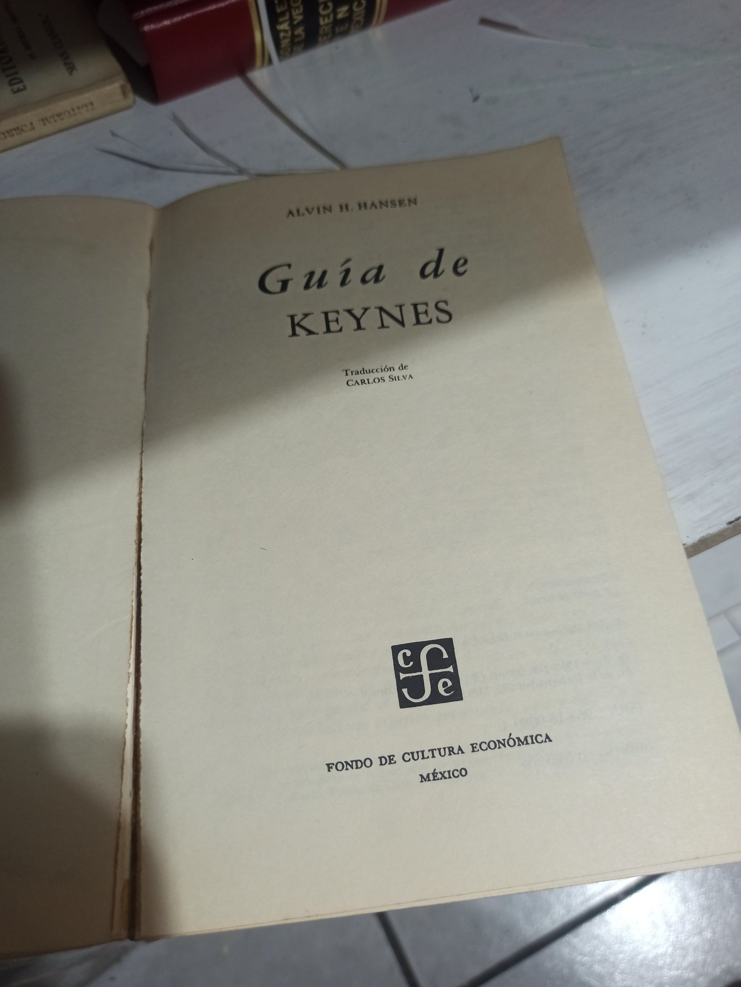 GUIA DE KEYNES POR ALVIN H. HANSEN USADO ADMINISTRACIÓN JUÁREZ