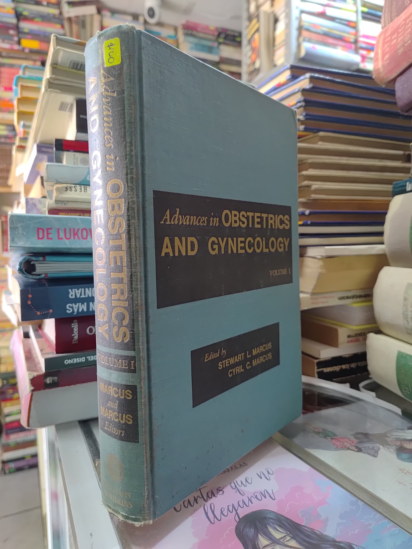 ADVANCES IN OBSTETRICS AND GYNECOLOGY VOL 1 POR STEWART L. MARCUS USADO SALUD JUAREZ 515