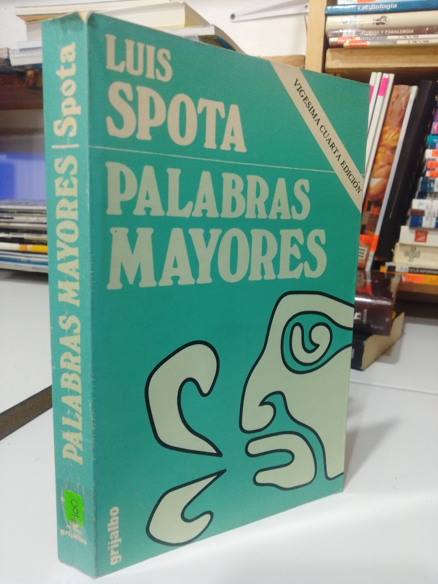 PALABRAS MAYORES POR LUIS SPOTA USADO NOVELA JUAREZ