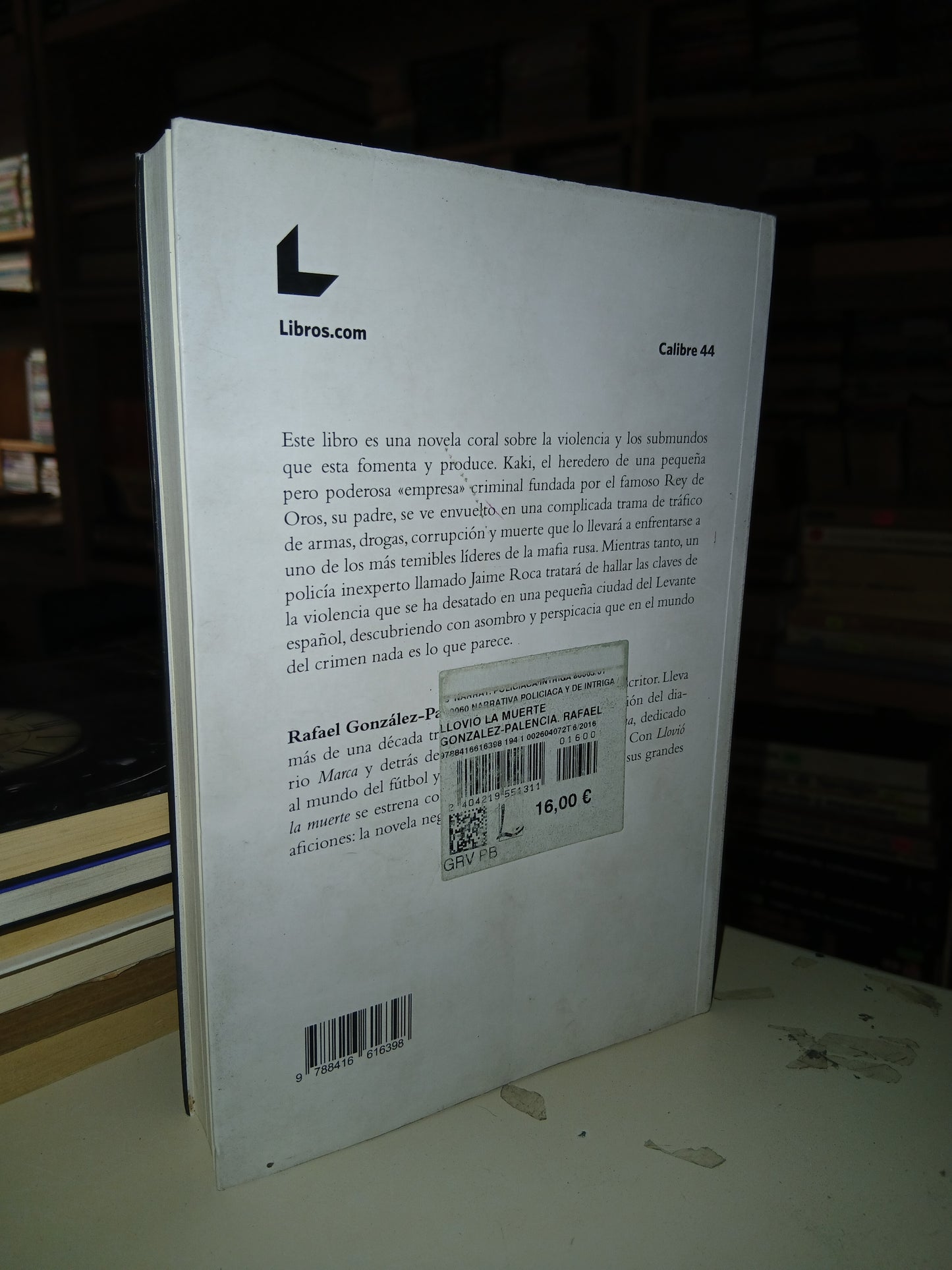 LLOVIÓ LA MUERTE POR RAFAEL GONZÁLEZ-PALENCIA USADO NOVELA LITERARIO 207