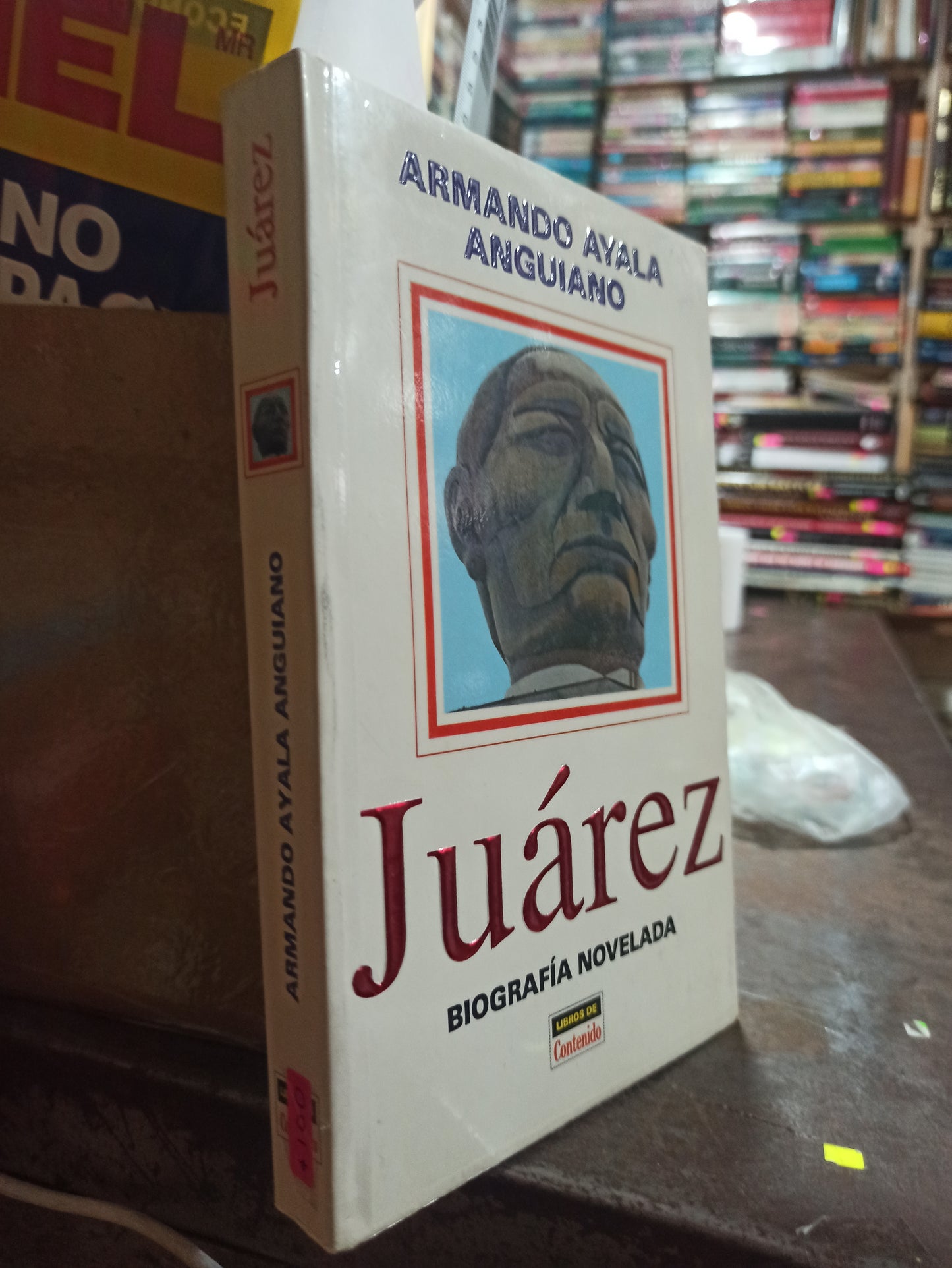 JUÁREZ BIOGRAFÍA NOVELADA POR ARMANDO AYALA ANGUIANO USADO HISTORIA ALDAMA