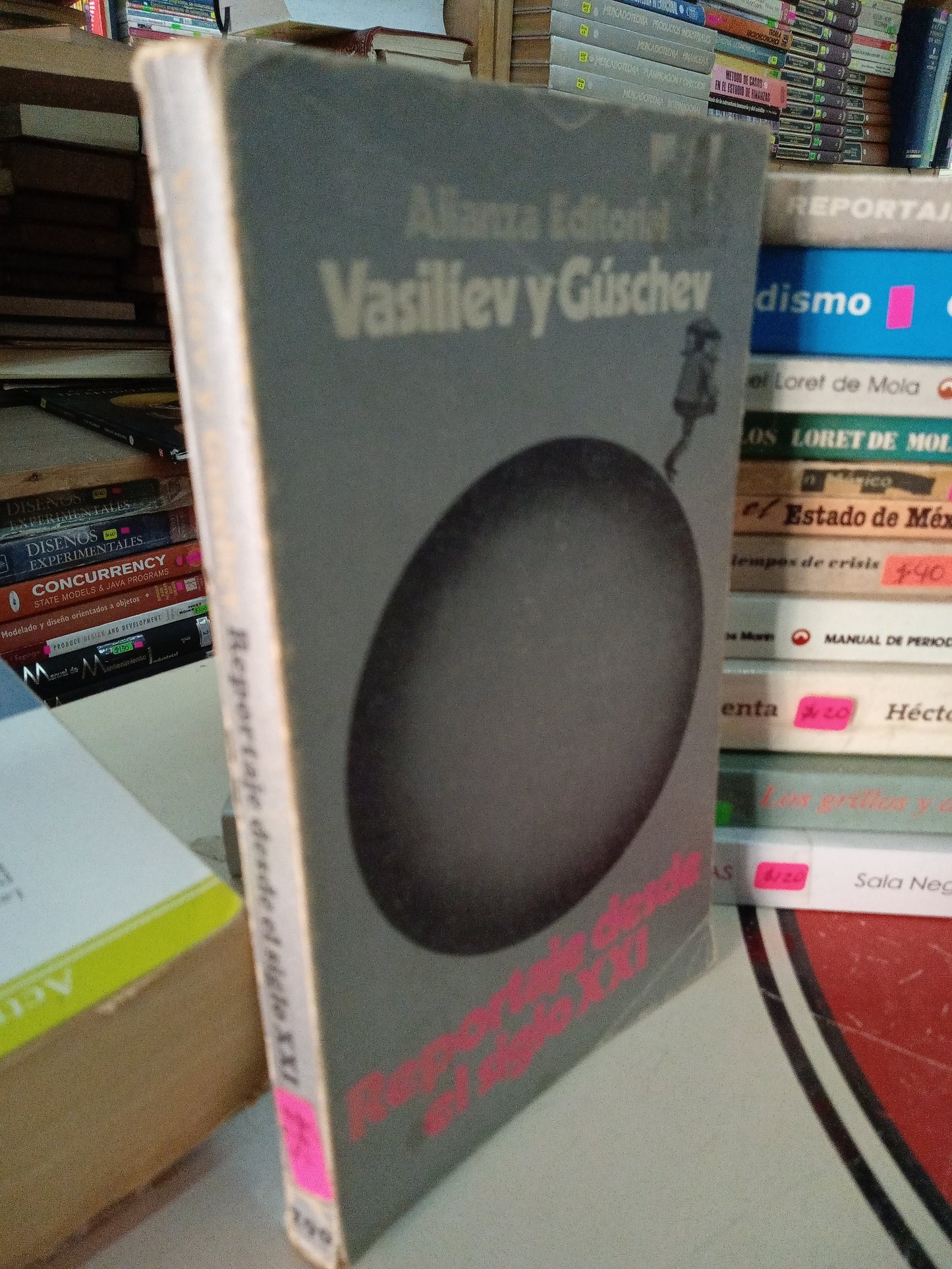 REPORTAJE DESDE EL SIGLO XXI POR M VASILIEV Y S GUSCHEV USADO PERIODISMO LITERARIO 207