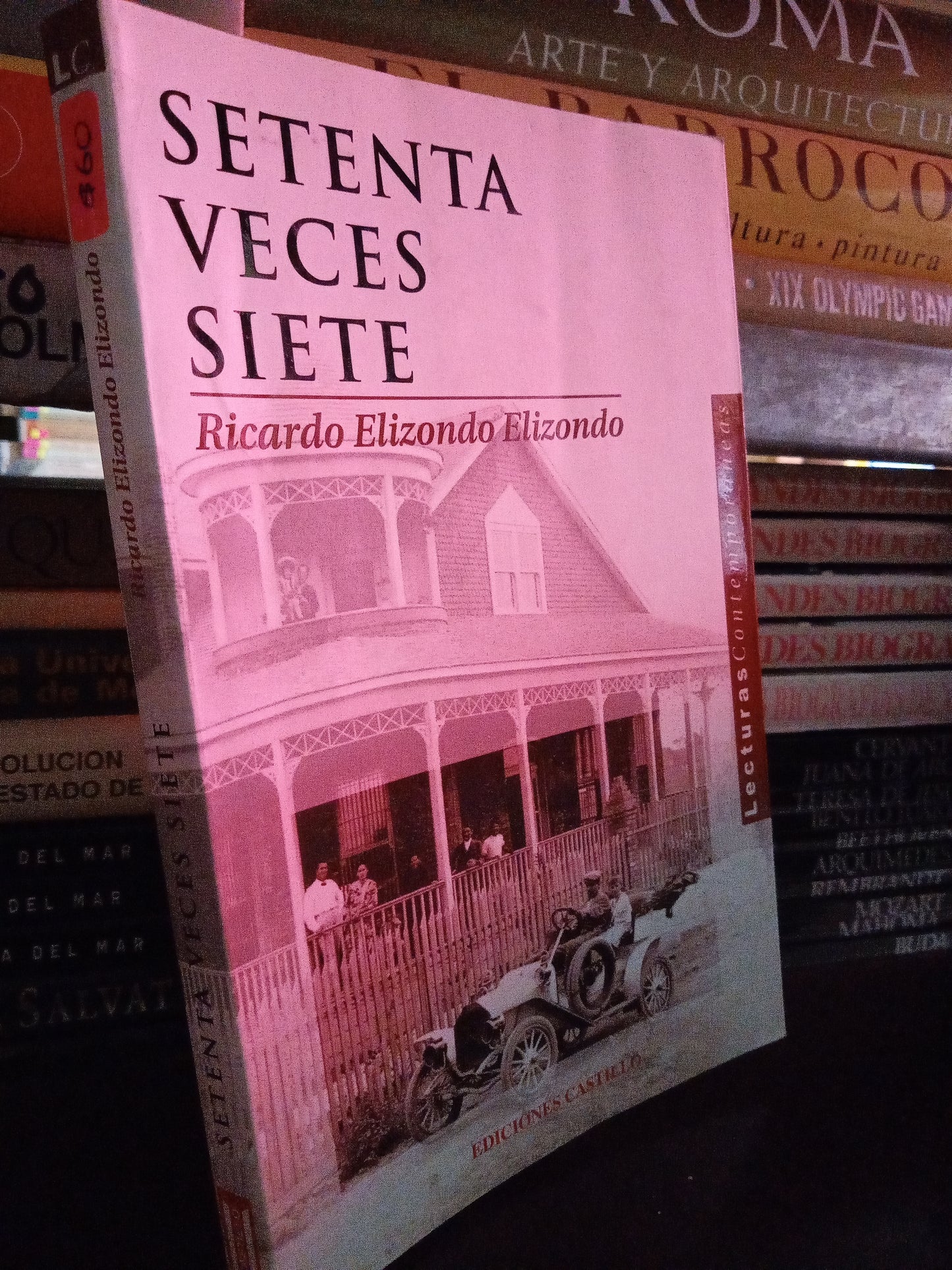 SETENTA VECES SIETE RICARDO ELIZONDO ELISONDO USADO NOVELA LITERARIO 305