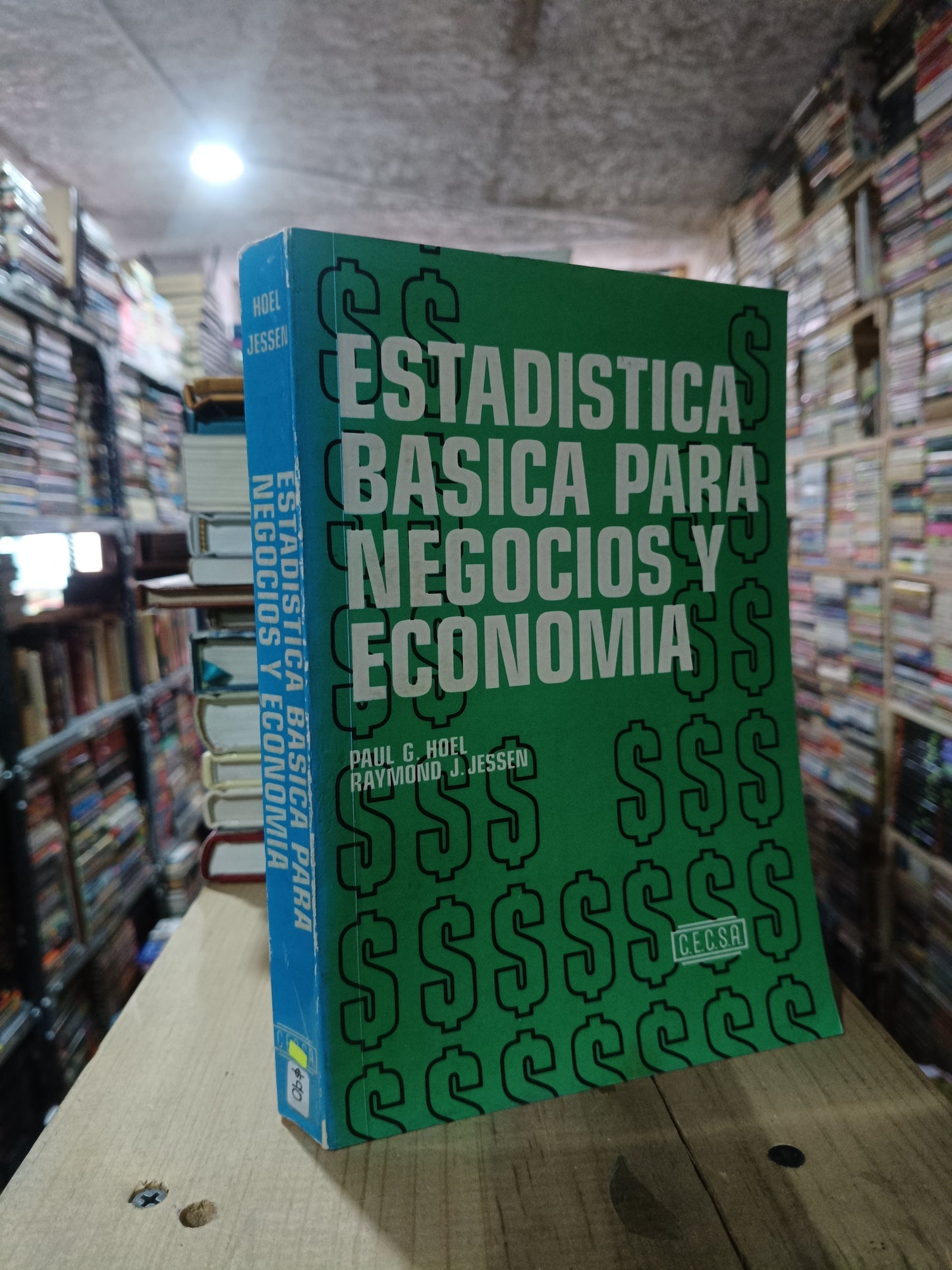 ESTADÍSTICA BÁSICA PARA NEGOCIOS Y ECONOMÍA POR PAUL G. HOEL Y RAYMOND J. JESSEN USADO ADMINISTRACIÓN ALDAMA