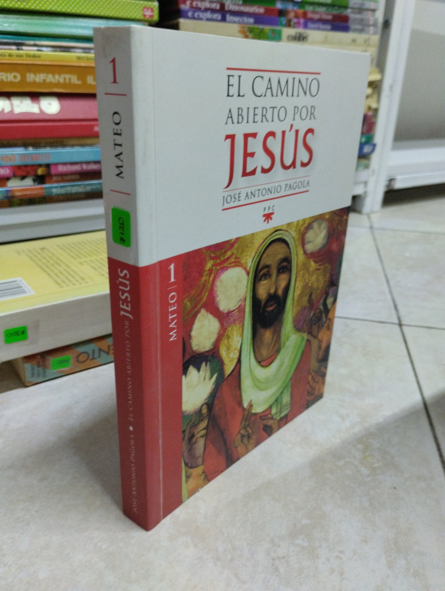 EL CAMINO ABIERTO POR JESUS MATEO, JOSE ANTONIO PAGOLA, USADO, RELIGION, JUAREZ 515