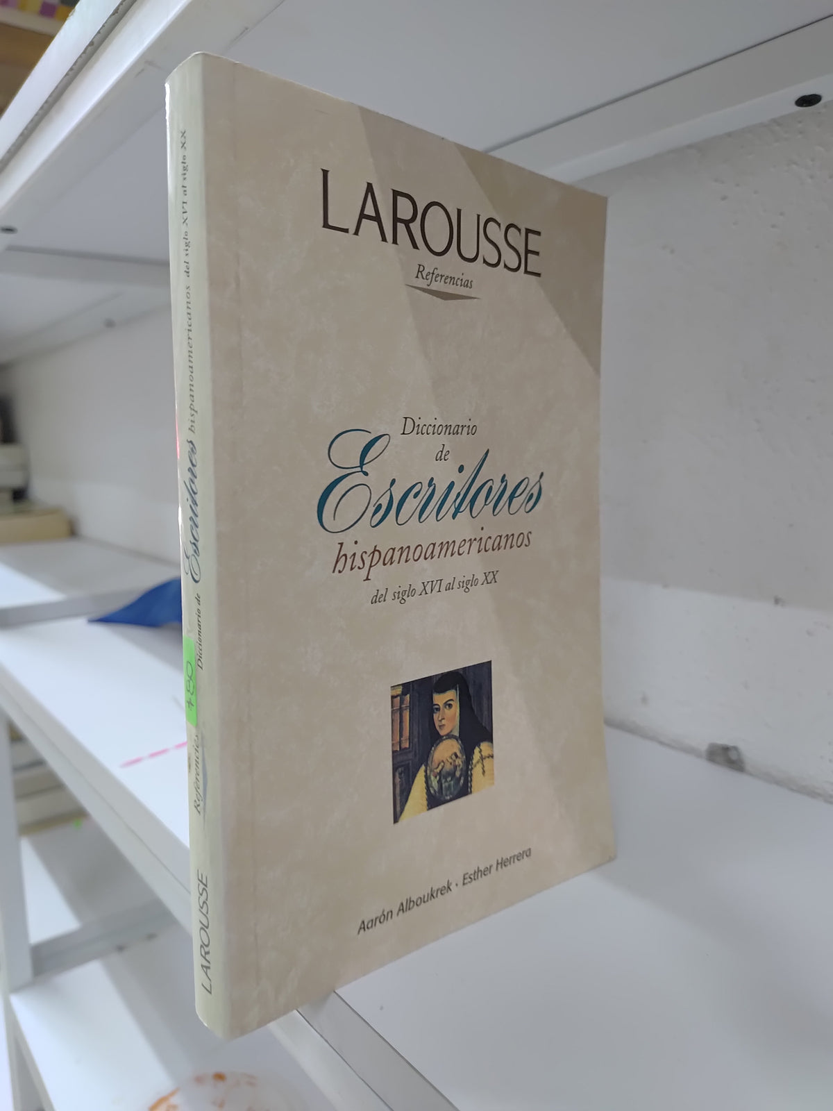 DICCIONARIO DE ESCRITORES HISPANOAMERICANOS POR AARON ALBOURKREK USADO NOVELAS JUAREZ 515