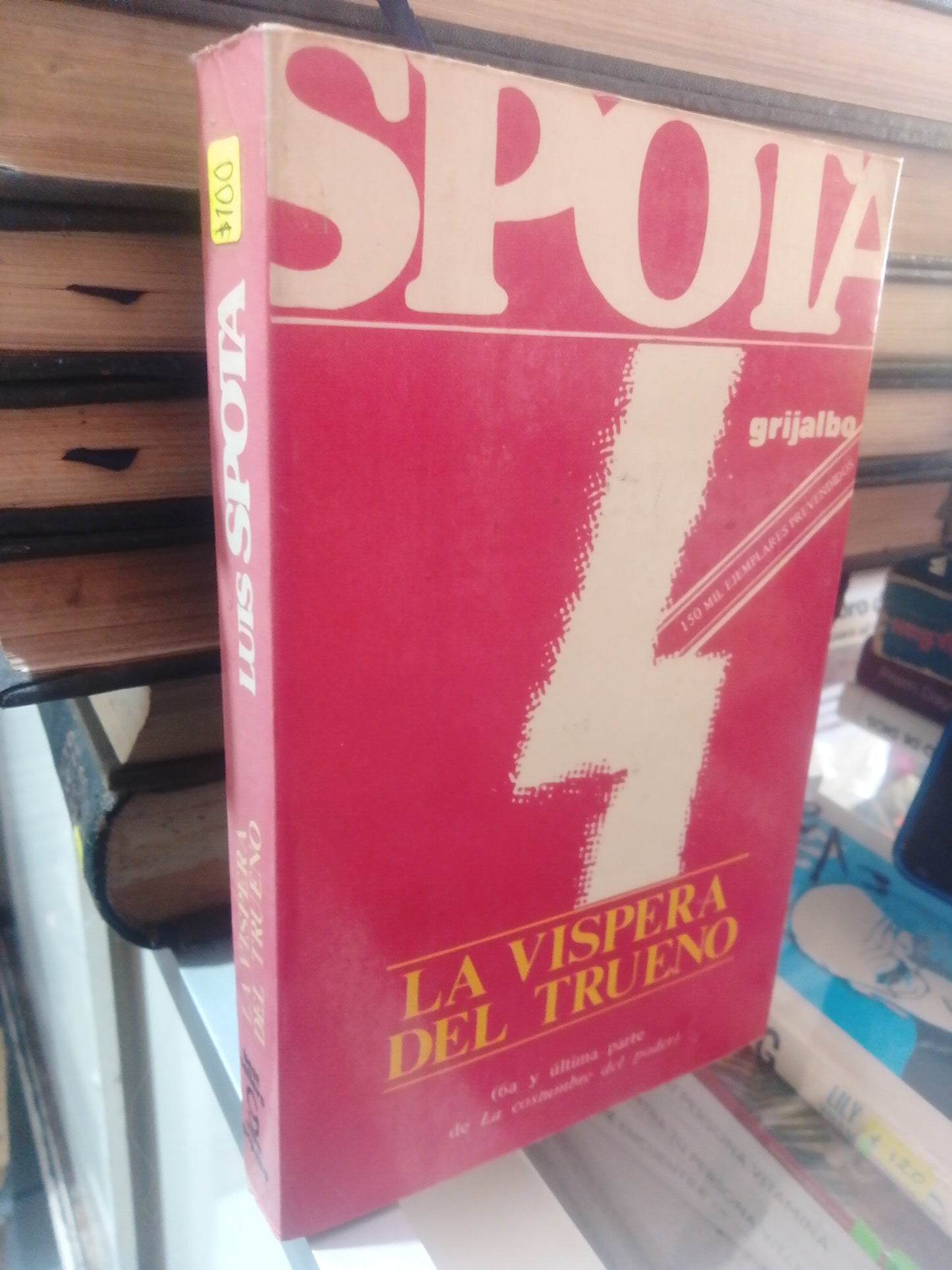 LA VISPERA DEL TRUENO DE LUIS SPOTA USADO NOVELA JUAREZ 507